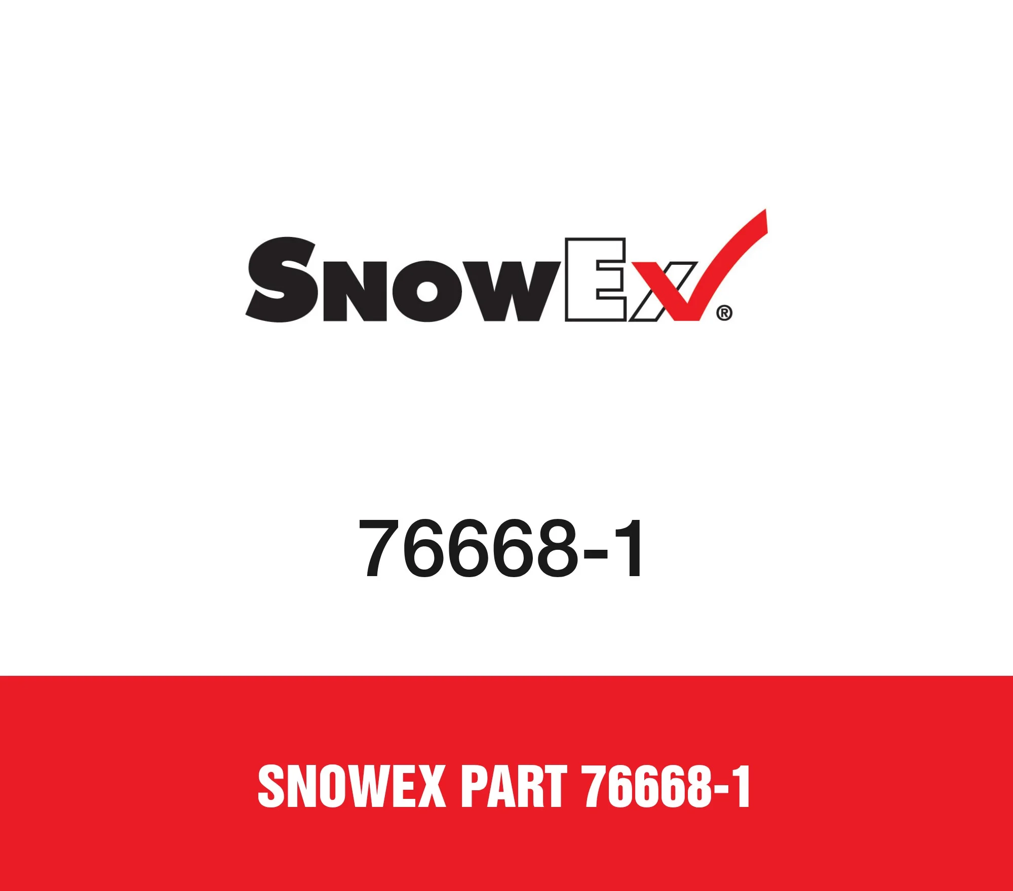 Snowex Part 76668-1