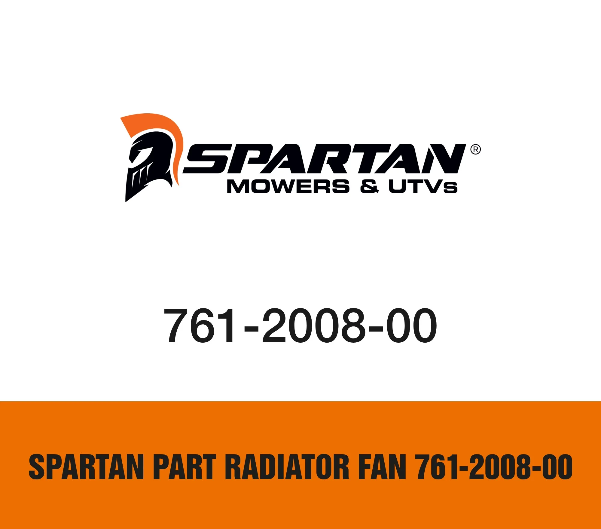 Spartan Part Radiator Fan 761-2008-00