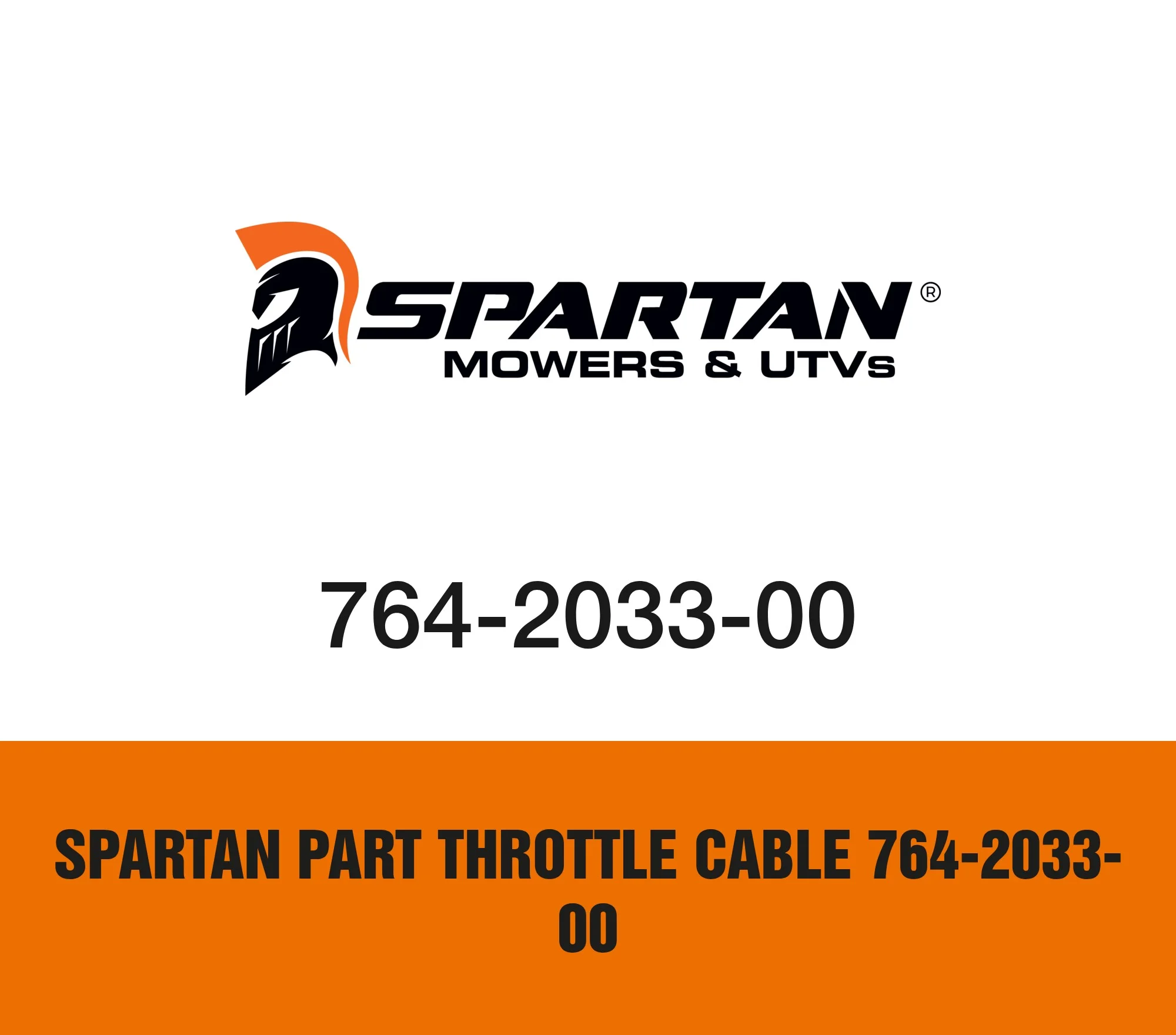 Spartan Part Throttle Cable 764-2033-00