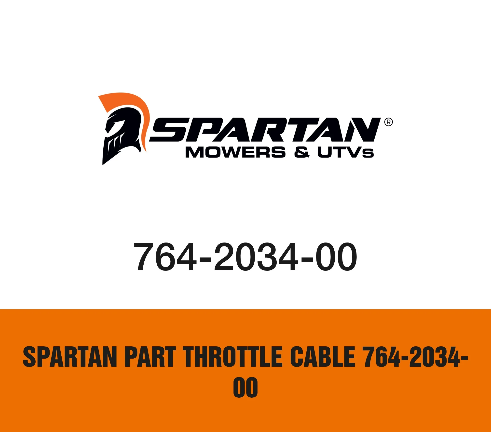 Spartan Part Throttle Cable 764-2034-00