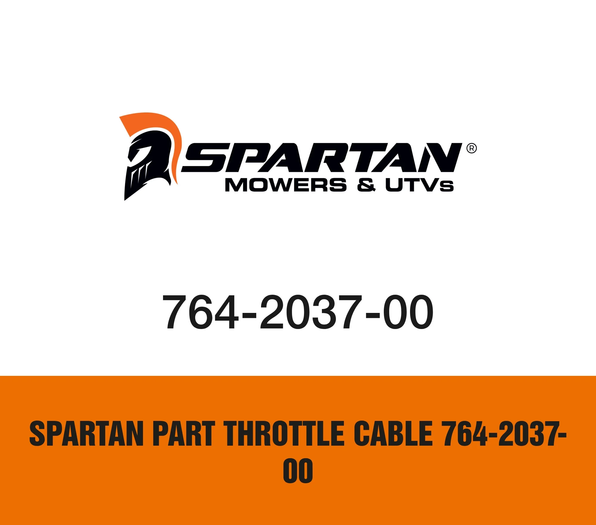 Spartan Part Throttle Cable 764-2037-00