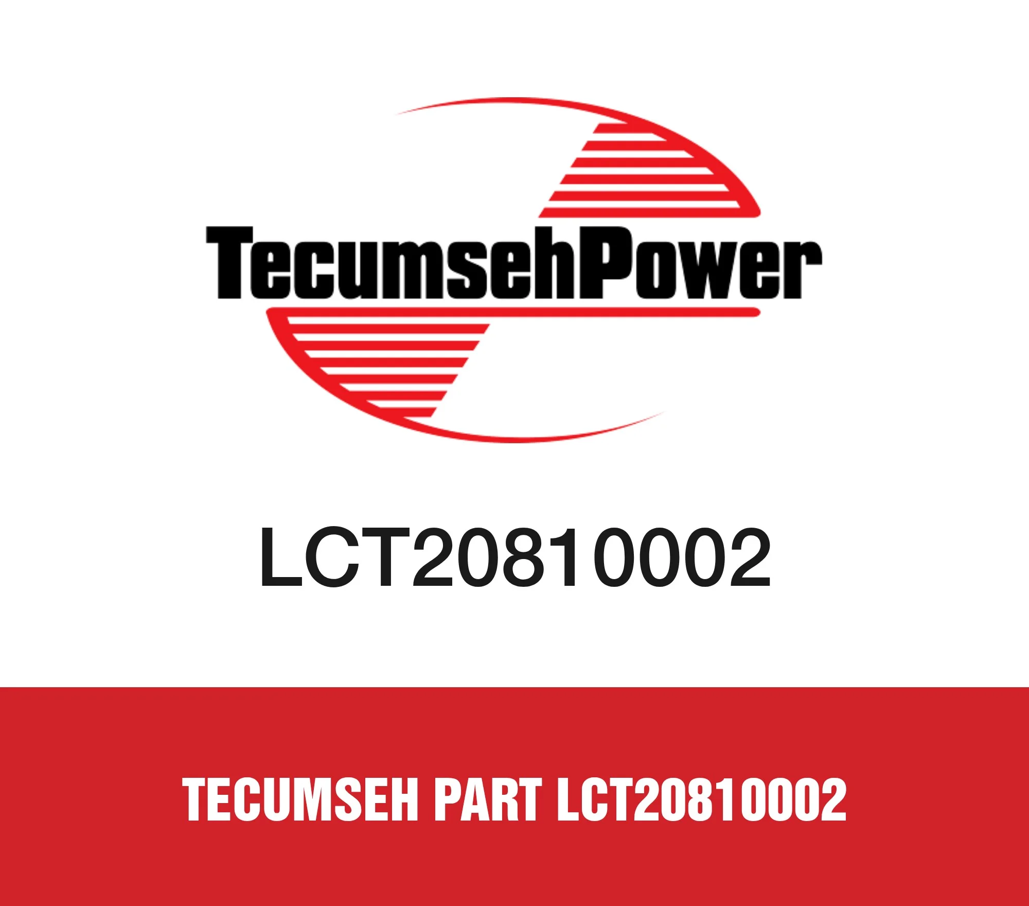 Tecumseh Part LCT20810002