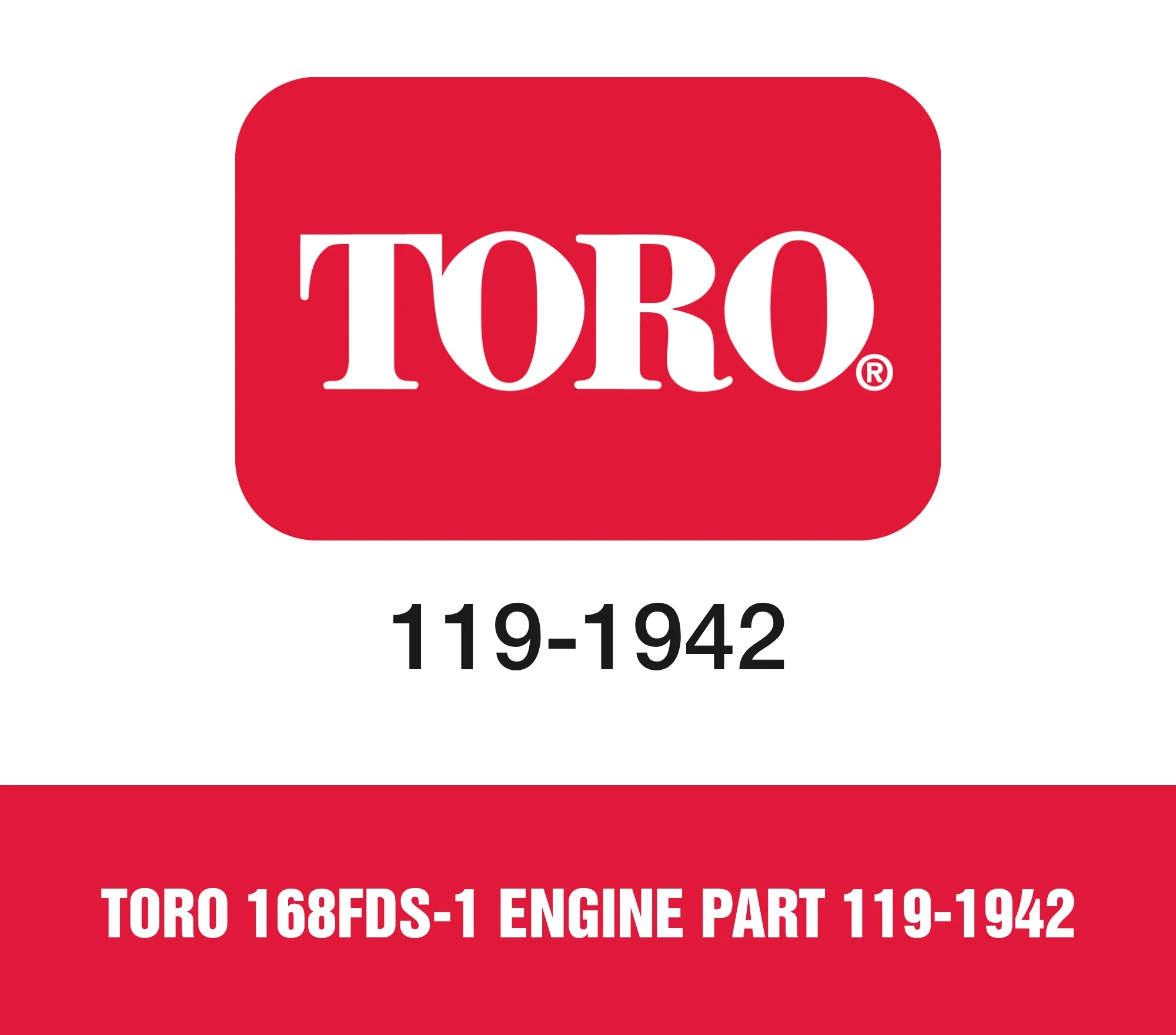 Toro 168FDS-1 Engine Part 119-1942