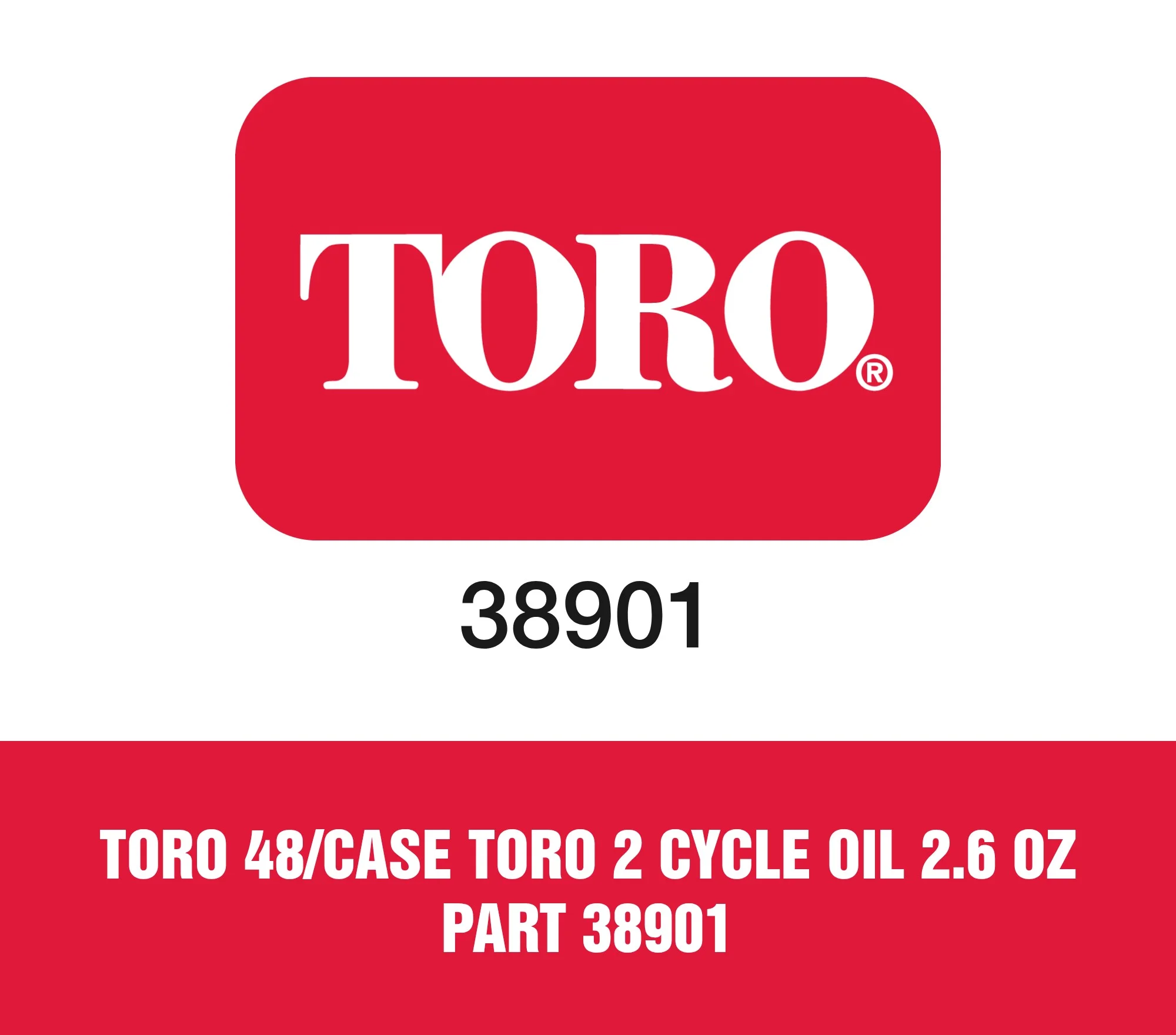 Toro 48/case Toro 2 Cycle Oil 2.6 Oz Part 38901