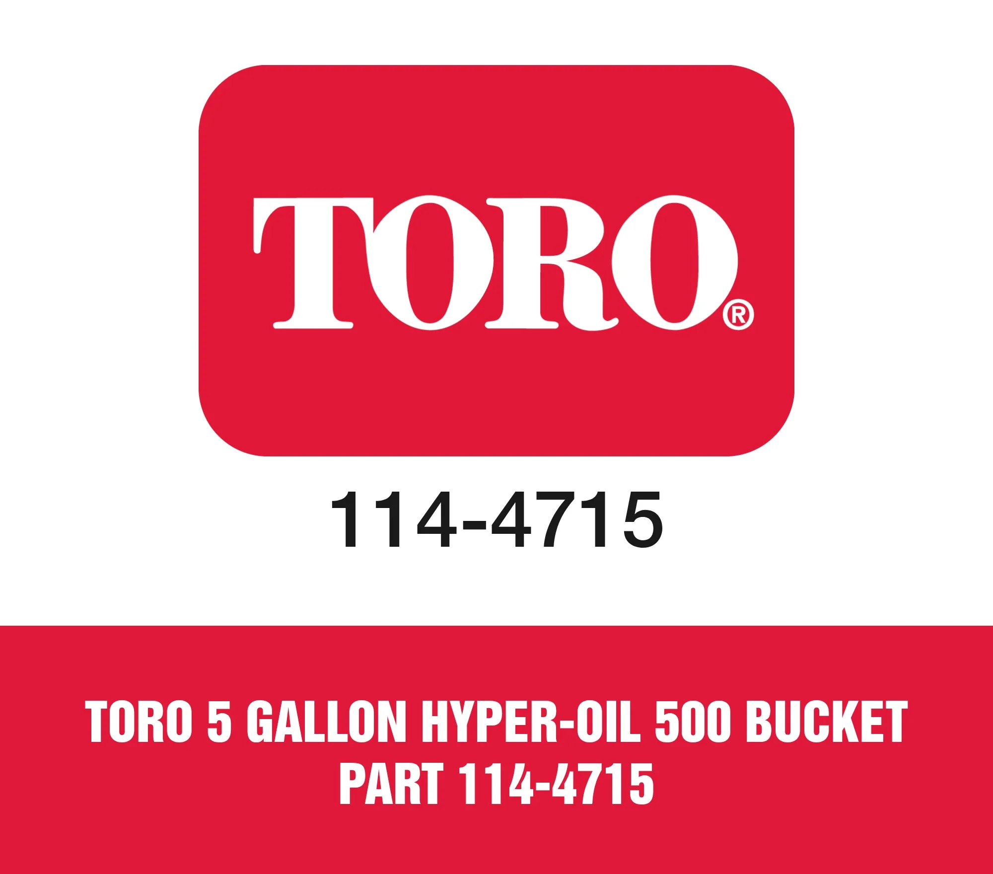 Toro 5 Gallon Hyper-Oil 500 Bucket Part 114-4715