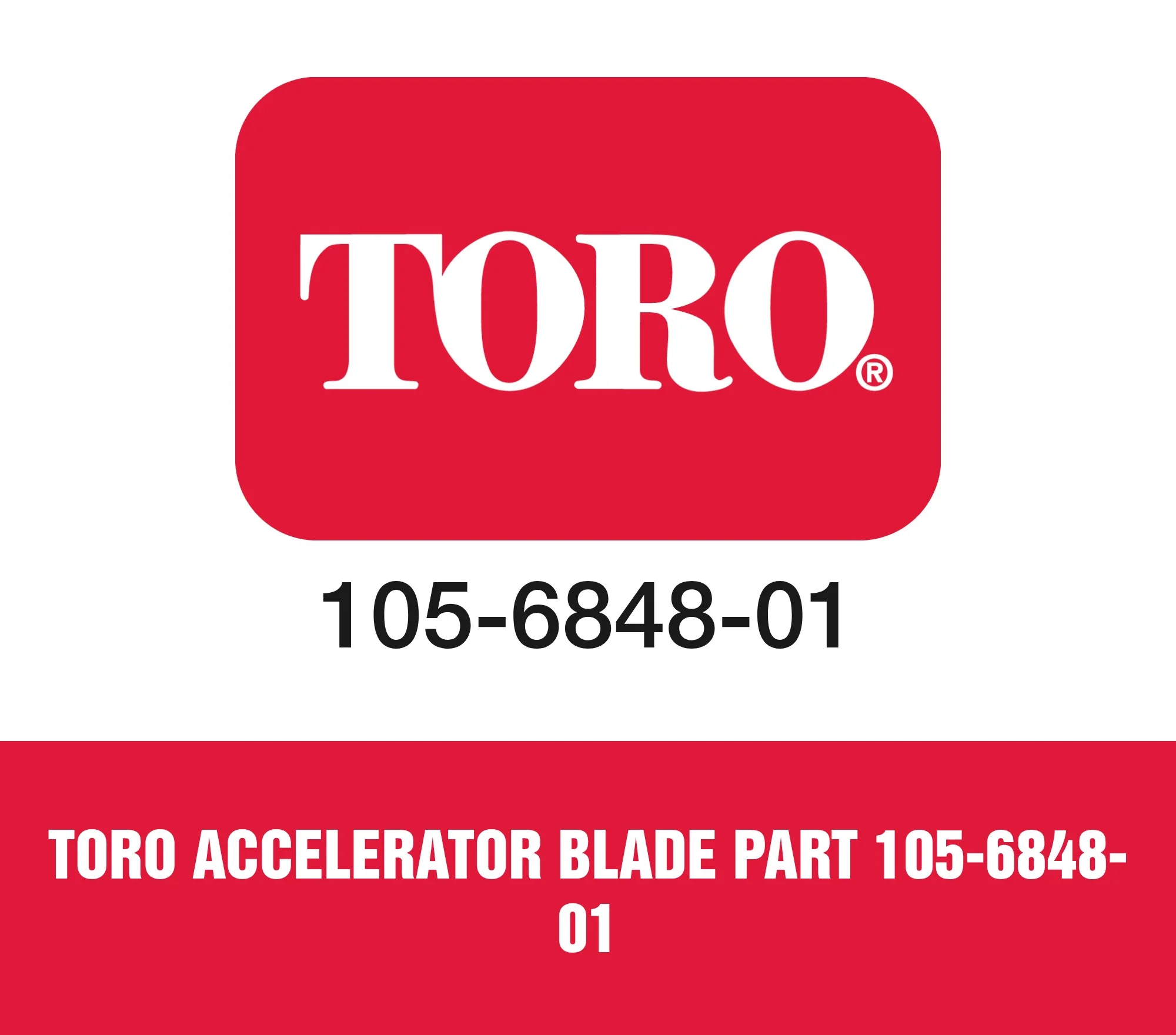 Toro Accelerator Blade Part 105-6848-01