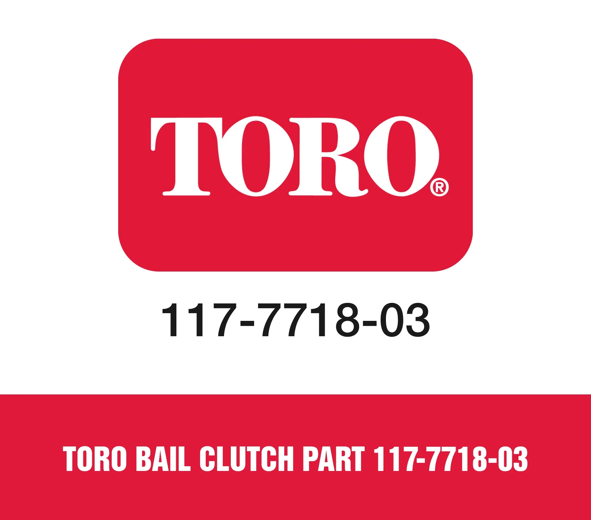 Toro Bail Clutch Part 117-7718-03