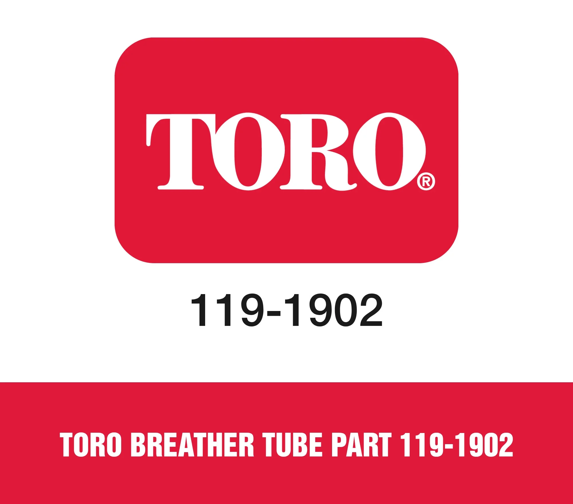 Toro Breather Tube Part 119-1902