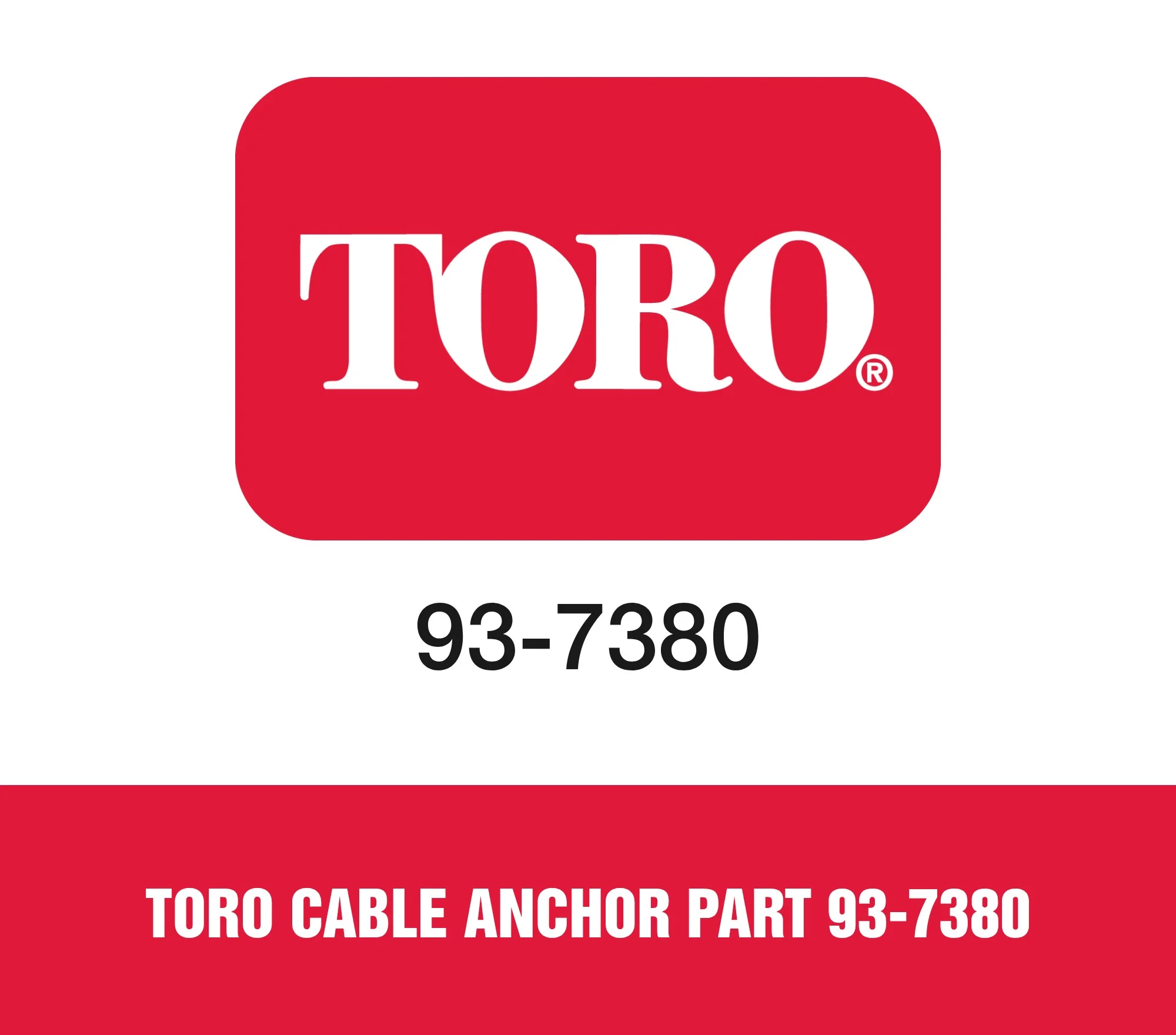 Toro Cable Anchor Part 93-7380