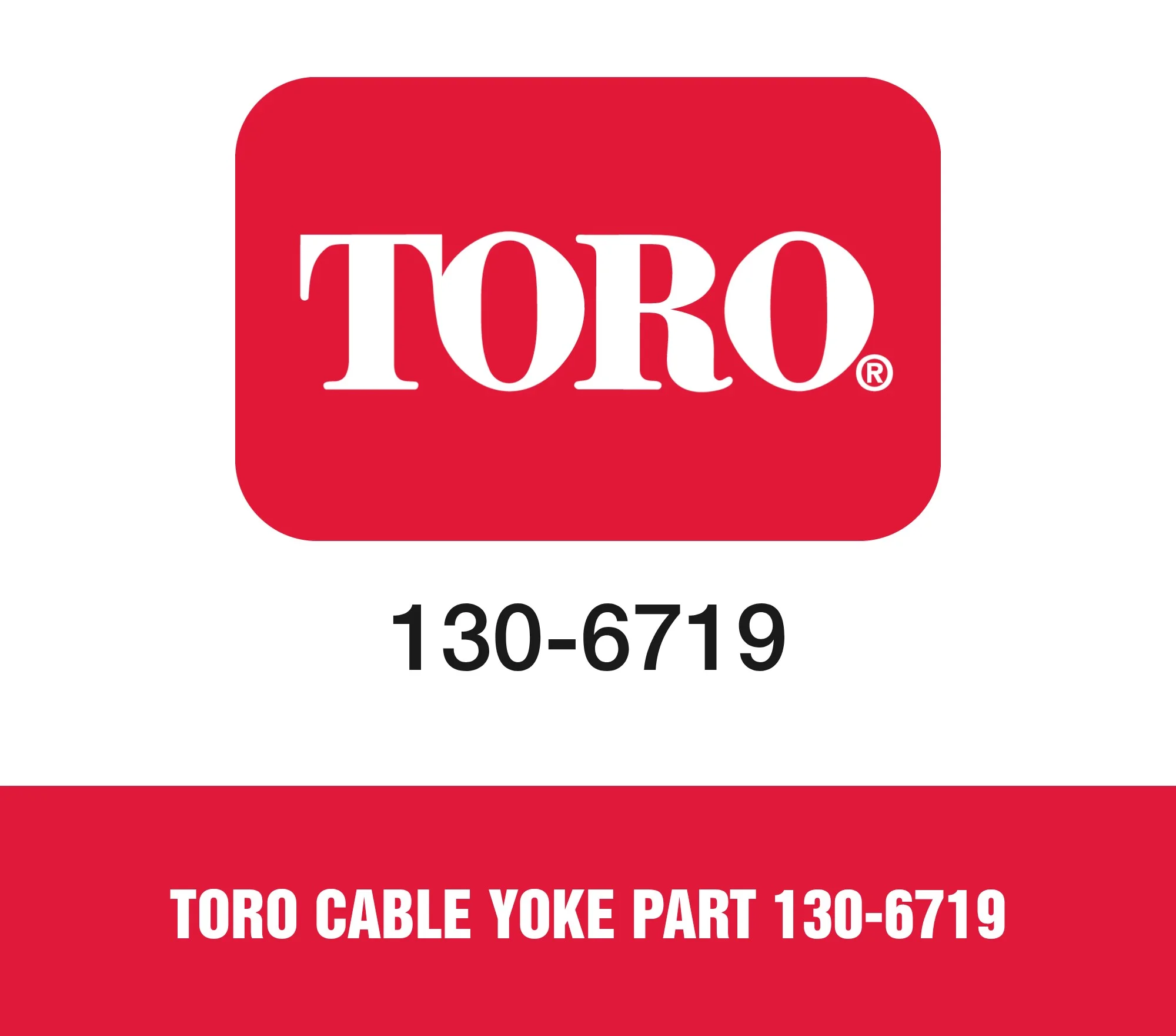 Toro Cable Yoke Part 130-6719