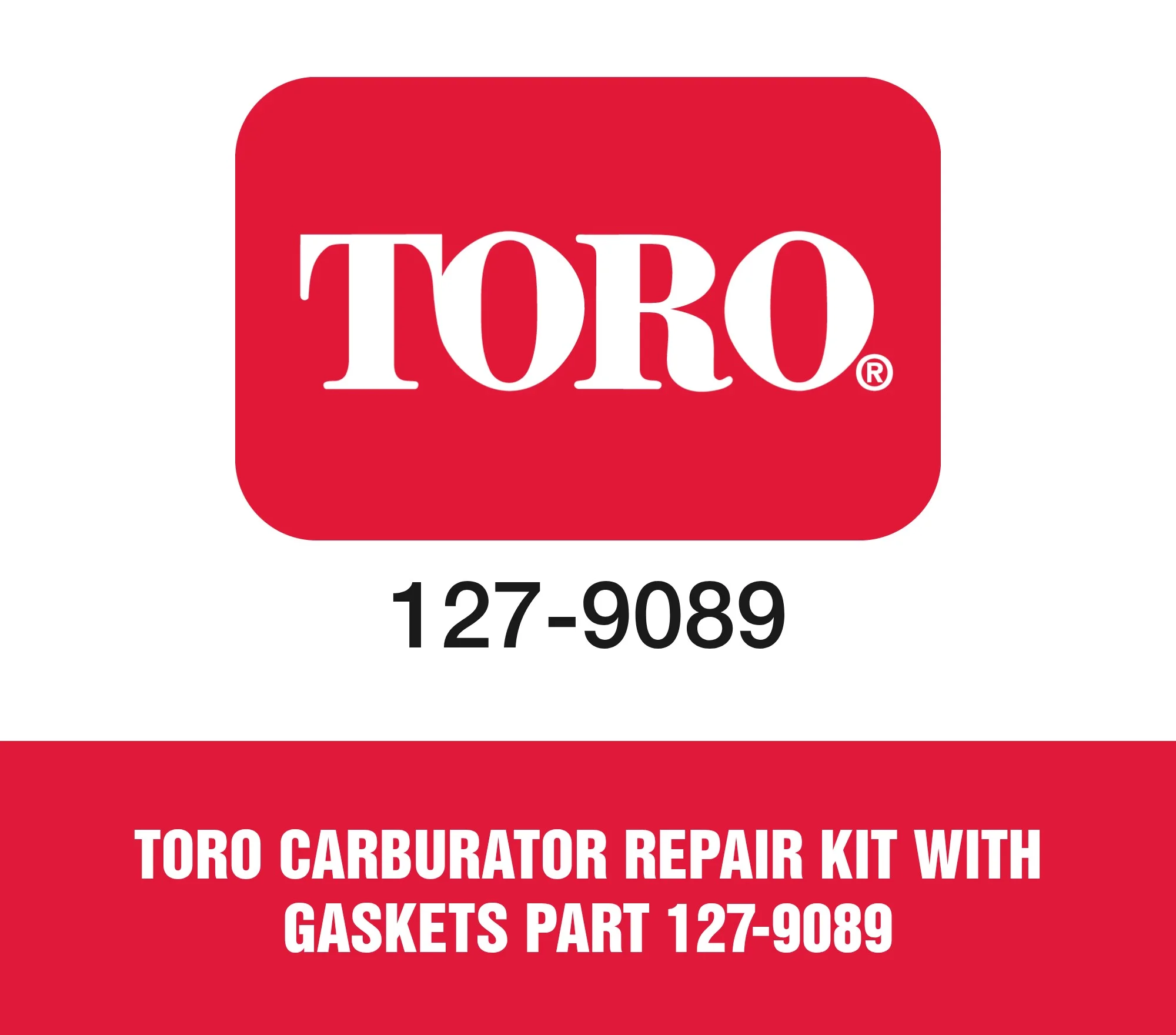 Toro Carburator Repair Kit With Gaskets Part 127-9089