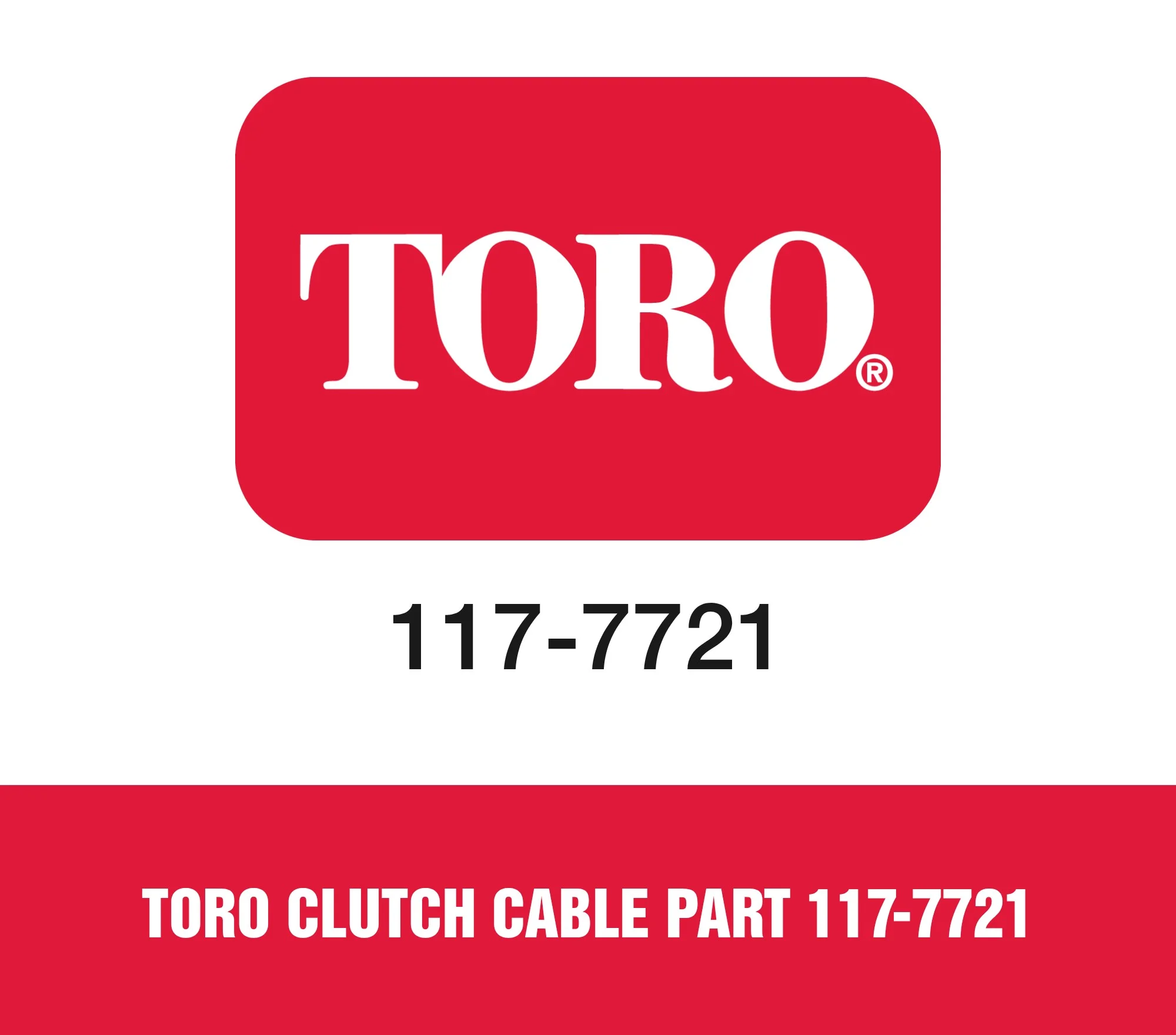 Toro Clutch Cable Part 117-7721