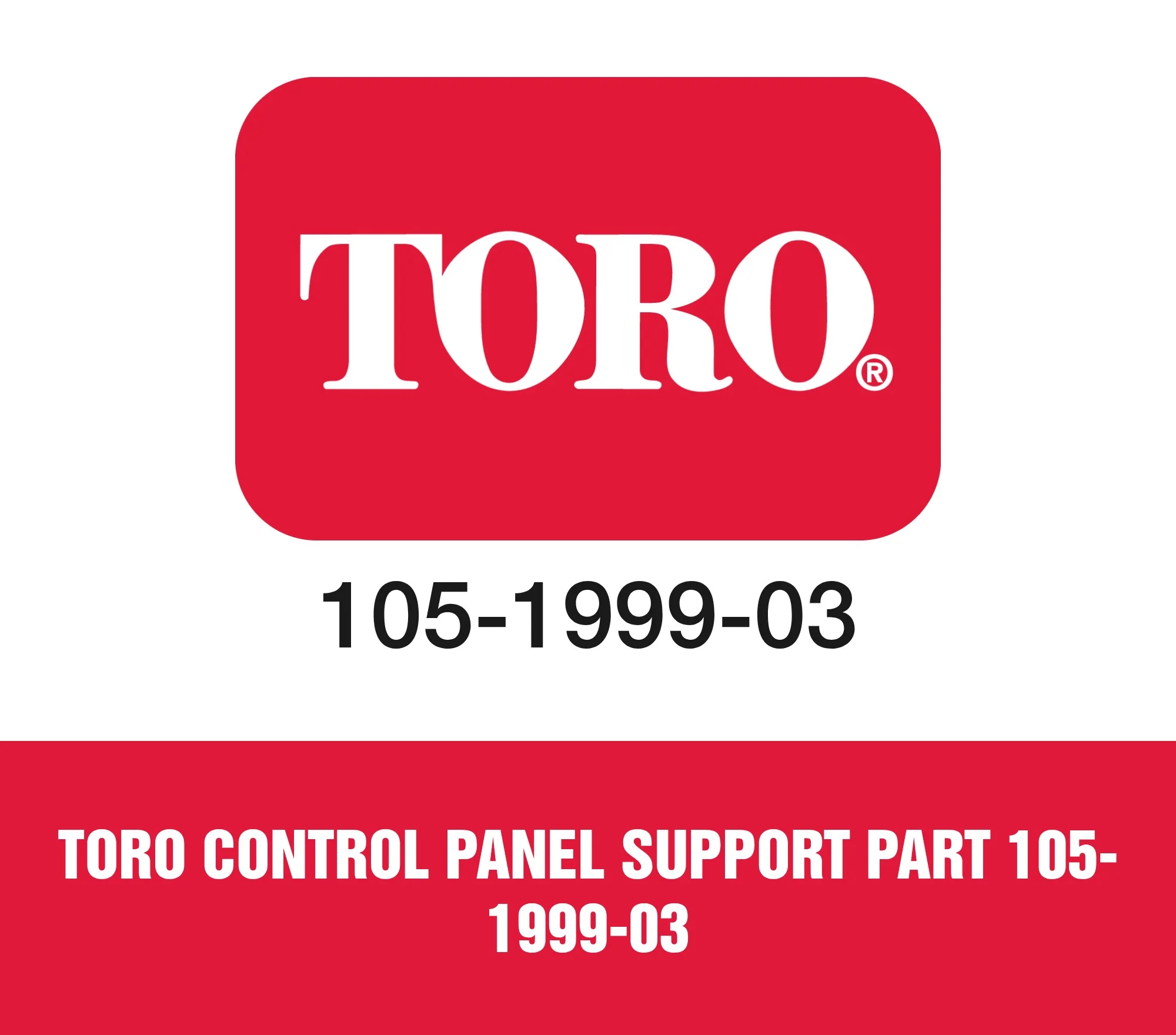 Toro Control Panel Support Part 105-1999-03