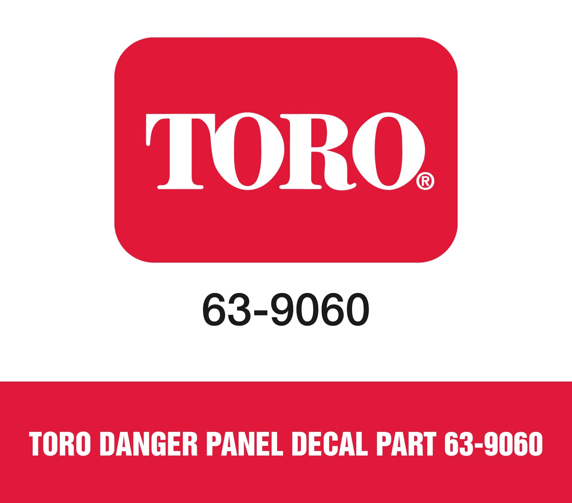 Toro Danger Panel Decal Part 63-9060
