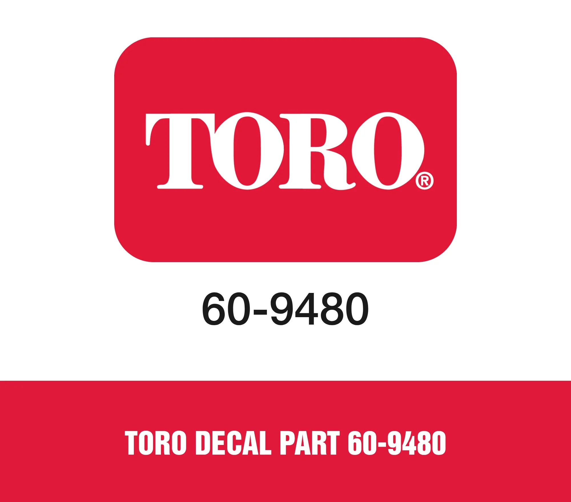 Toro Decal Part 60-9480