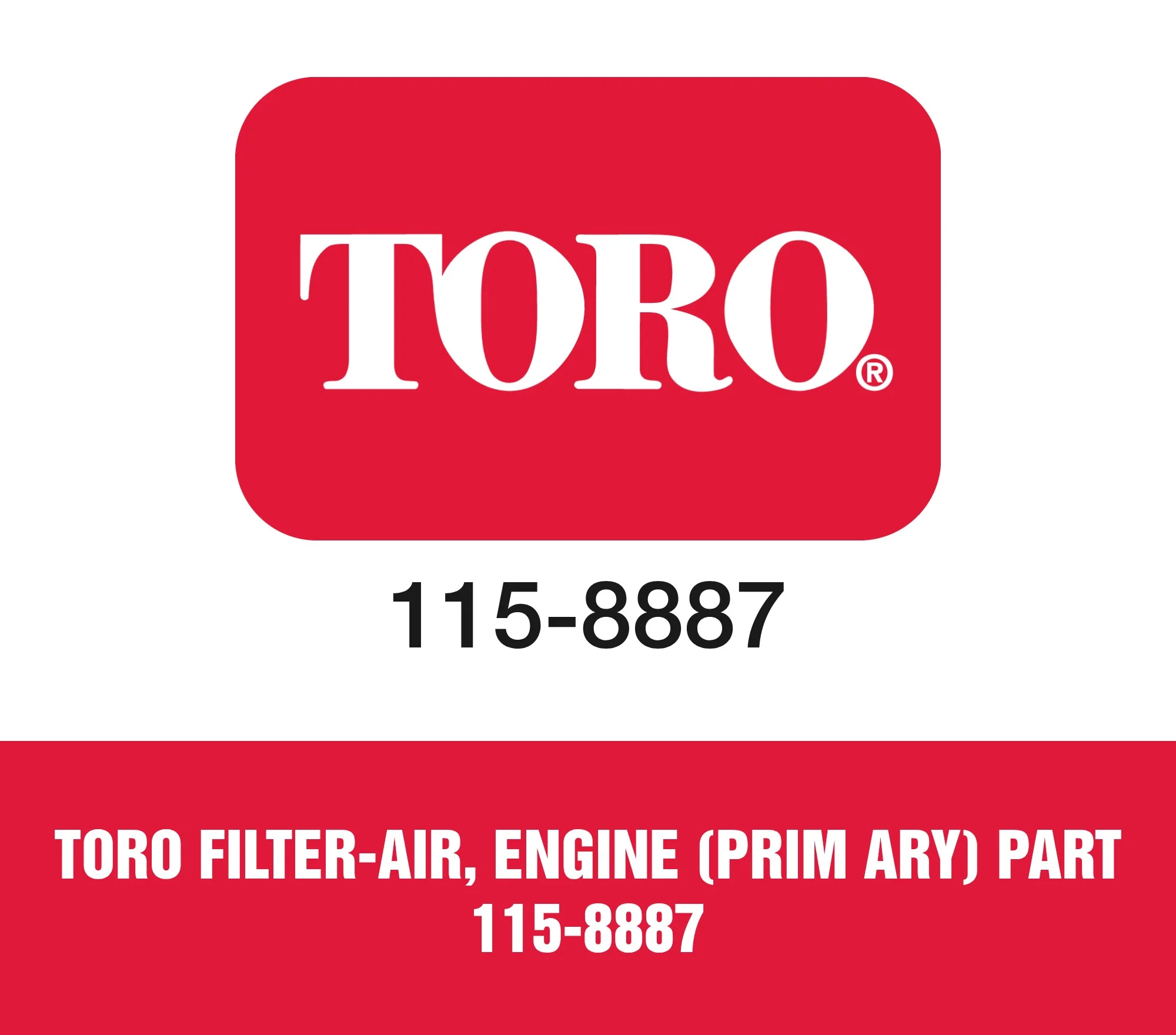 Toro FILTER-AIR, ENGINE (PRIM ARY) Part 115-8887