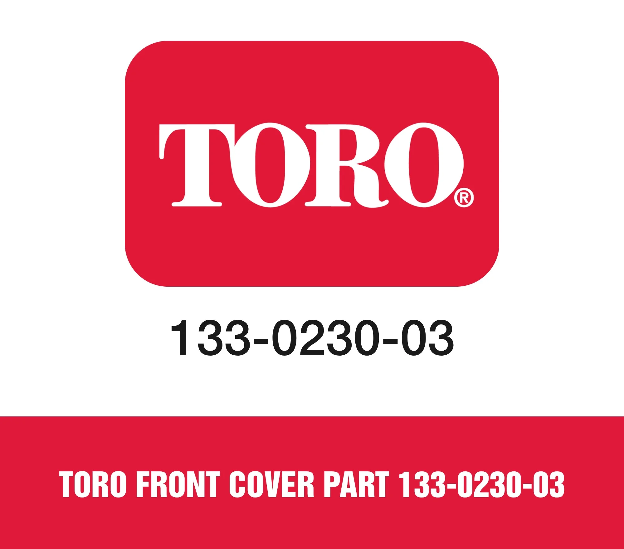 Toro Front Cover Part 133-0230-03