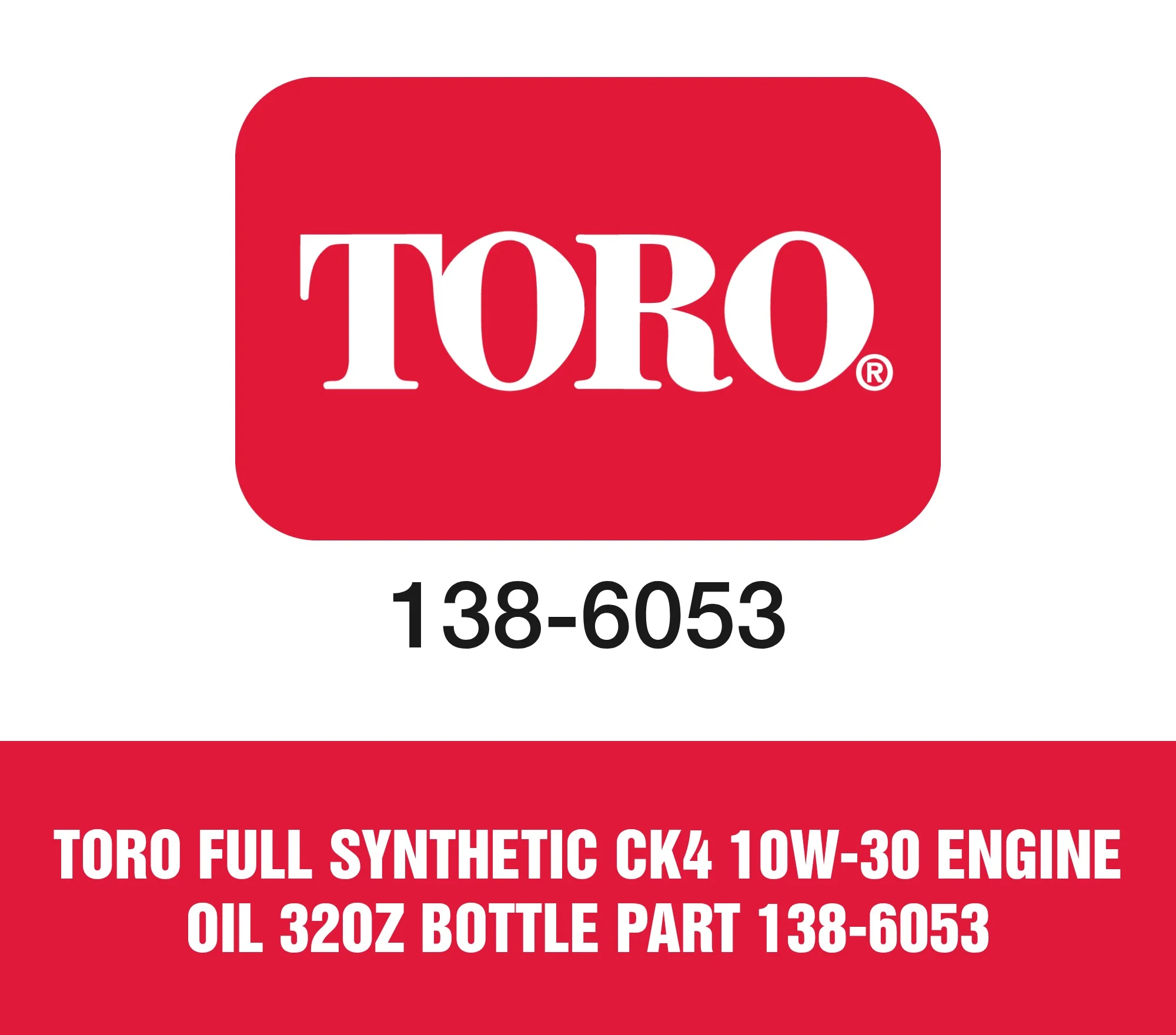 Toro Full Synthetic CK4 10W-30 Engine Oil 32oz Bottle Part 138-6053