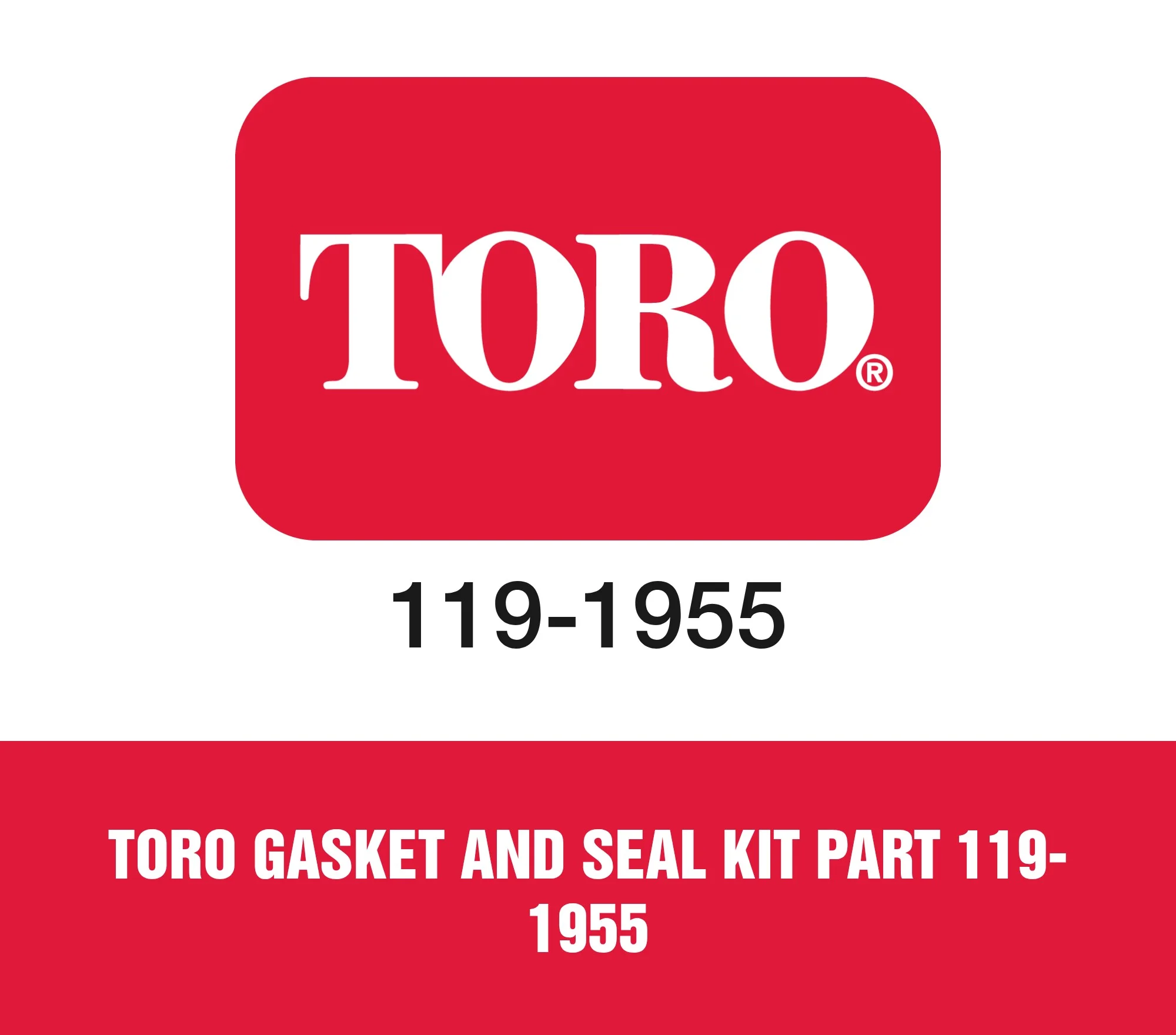 Toro Gasket And Seal Kit Part 119-1955