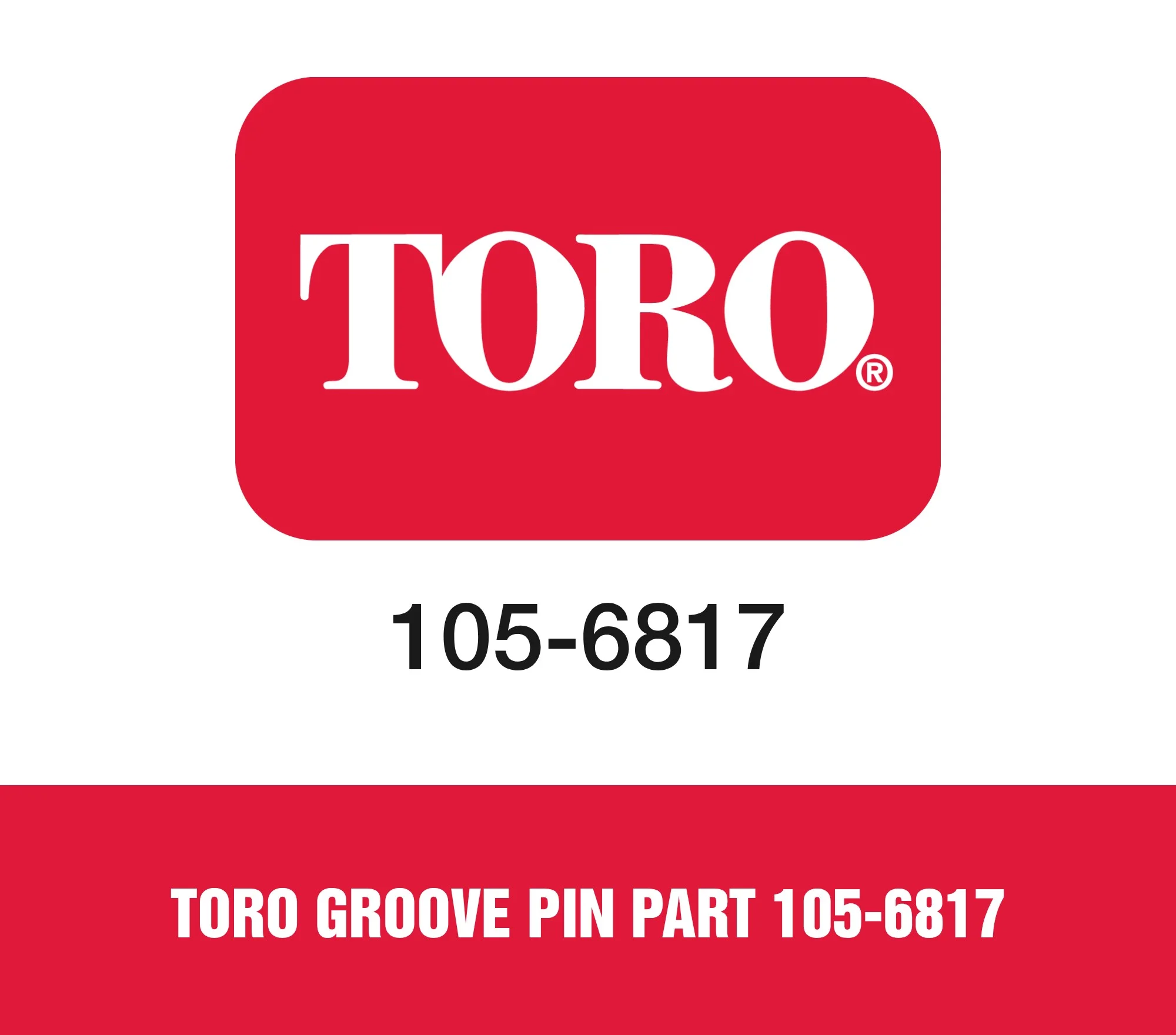 Toro Groove Pin Part 105-6817