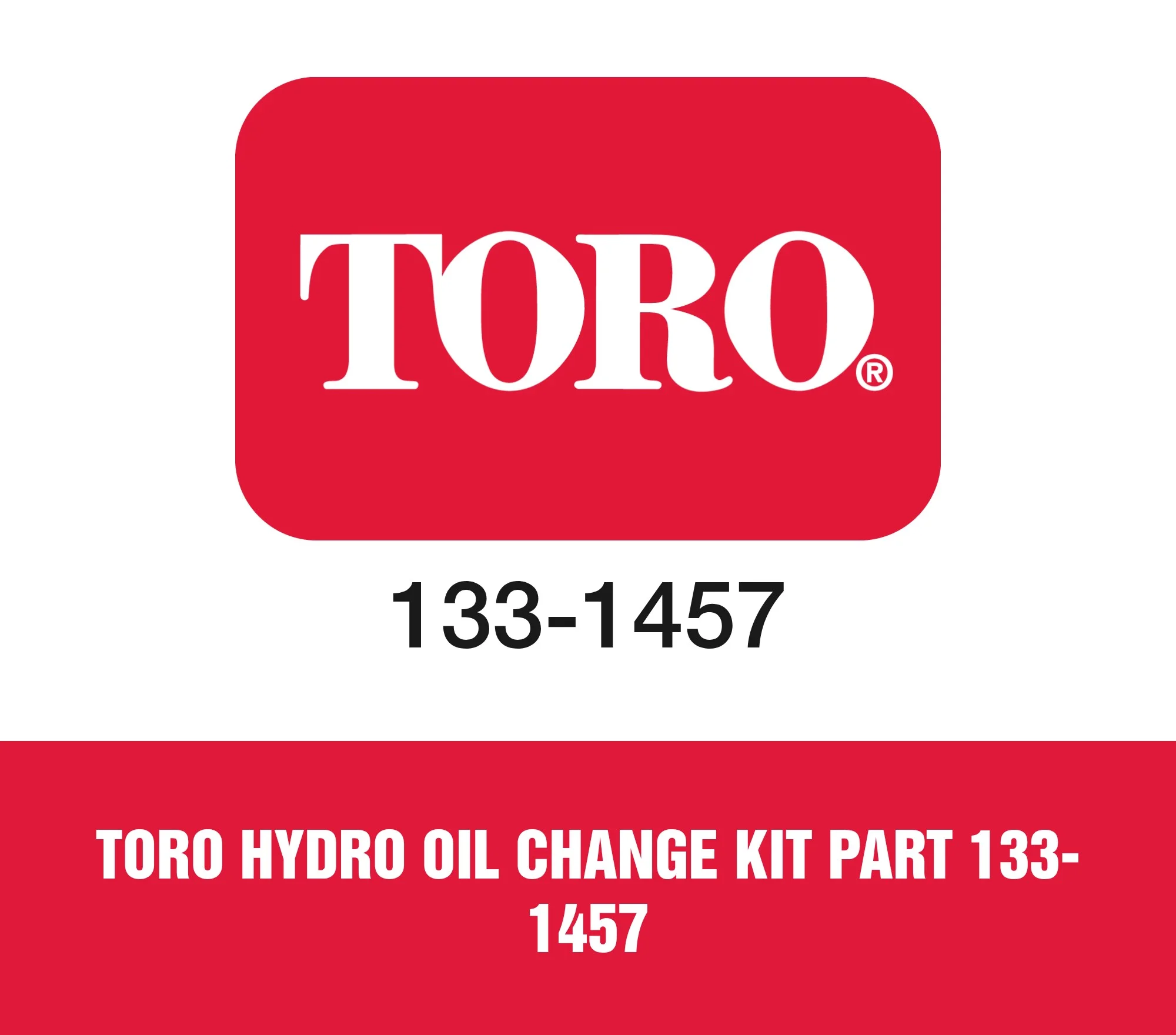 Toro Hydro Oil Change Kit Part 133-1457