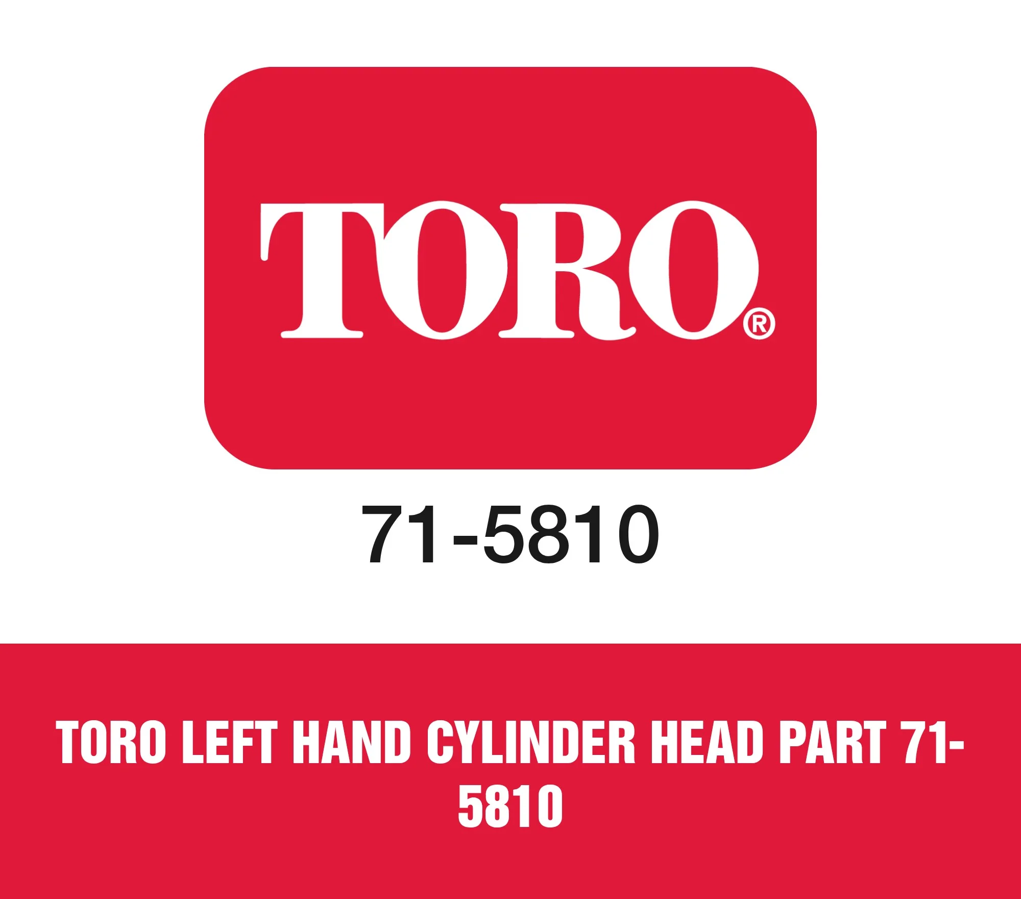 Toro Left Hand Cylinder Head Part 71-5810