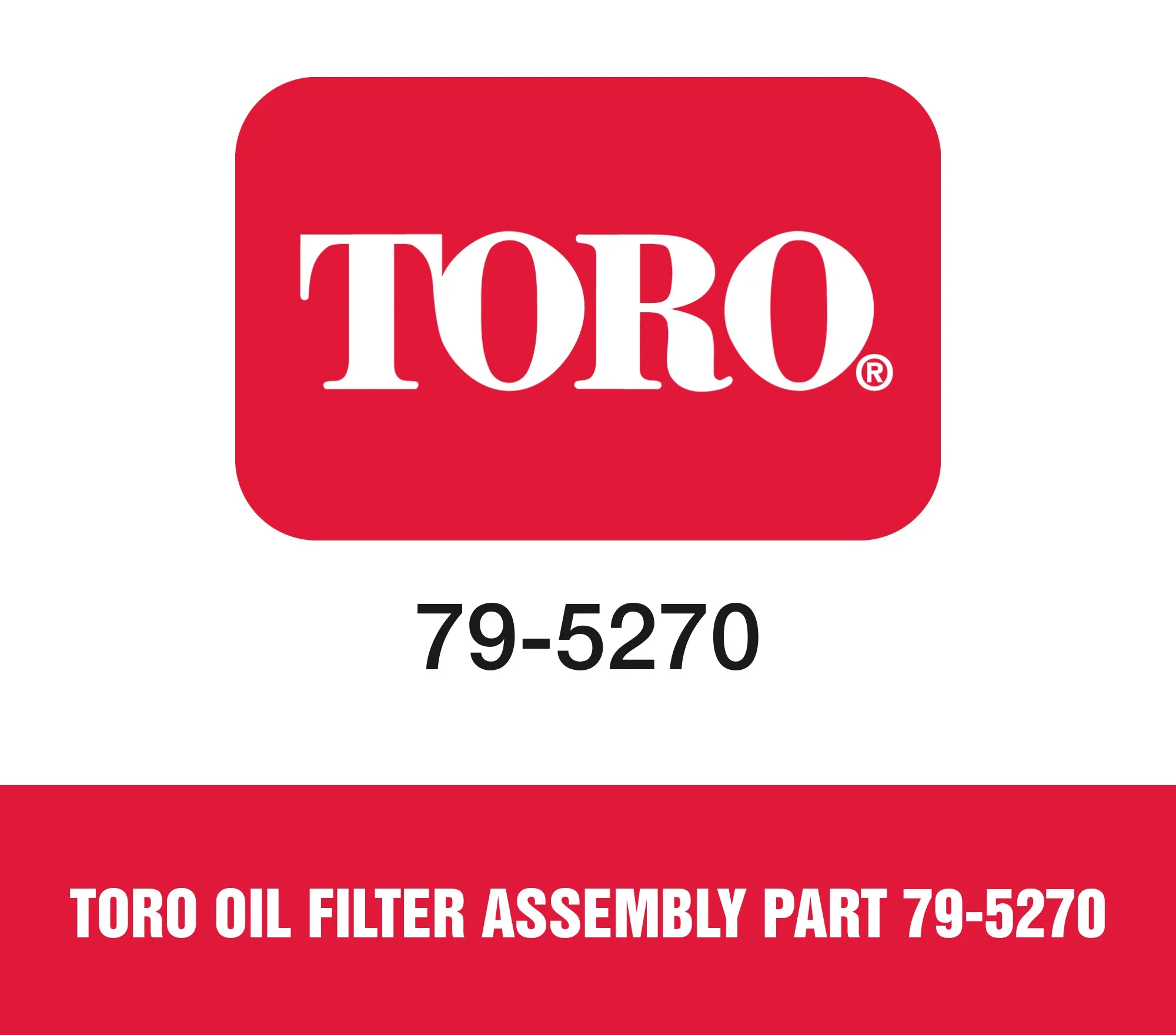 Toro Oil Filter Assembly Part 79-5270