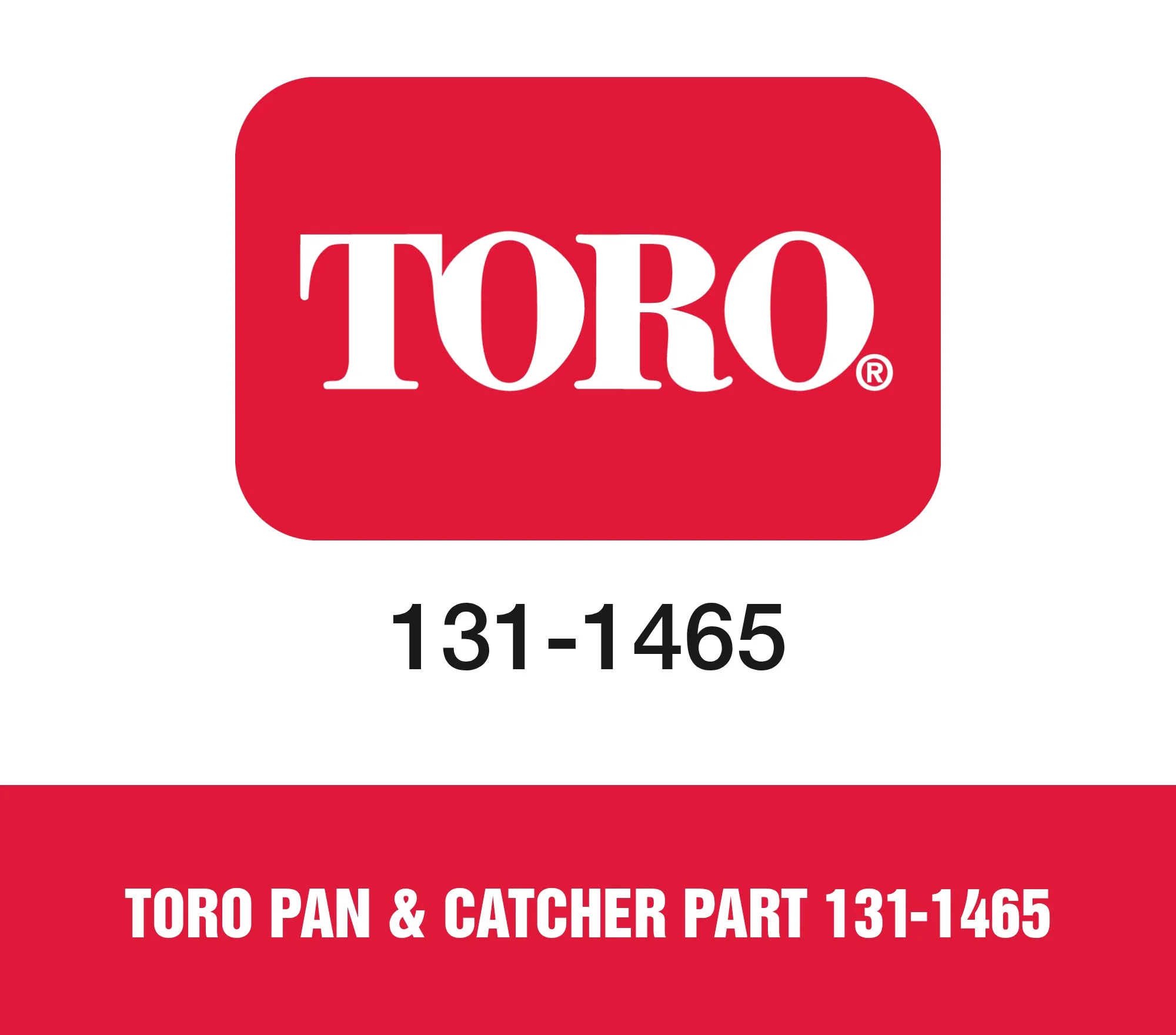 Toro Pan & Catcher Part 131-1465