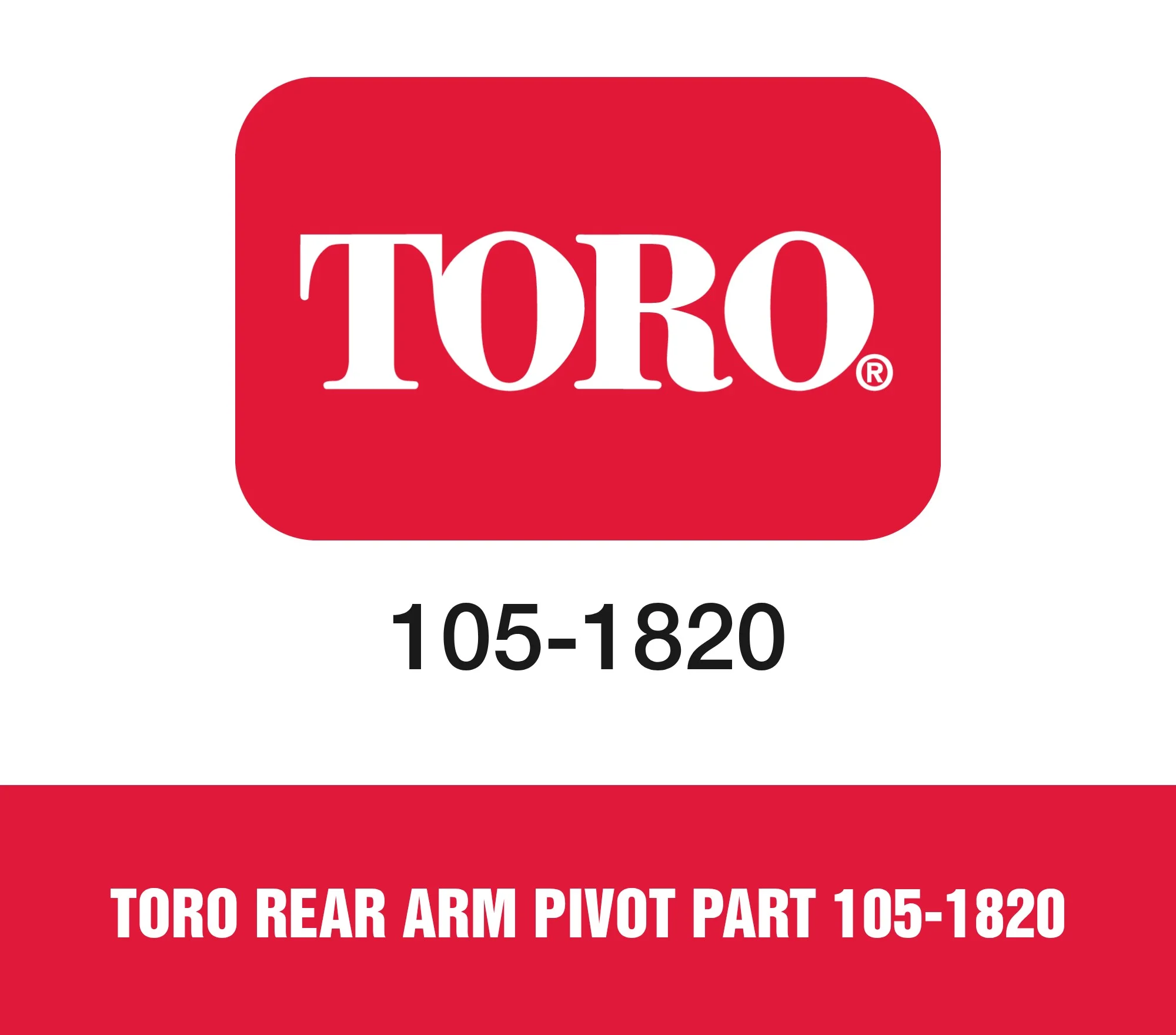 Toro Rear Arm Pivot Part 105-1820