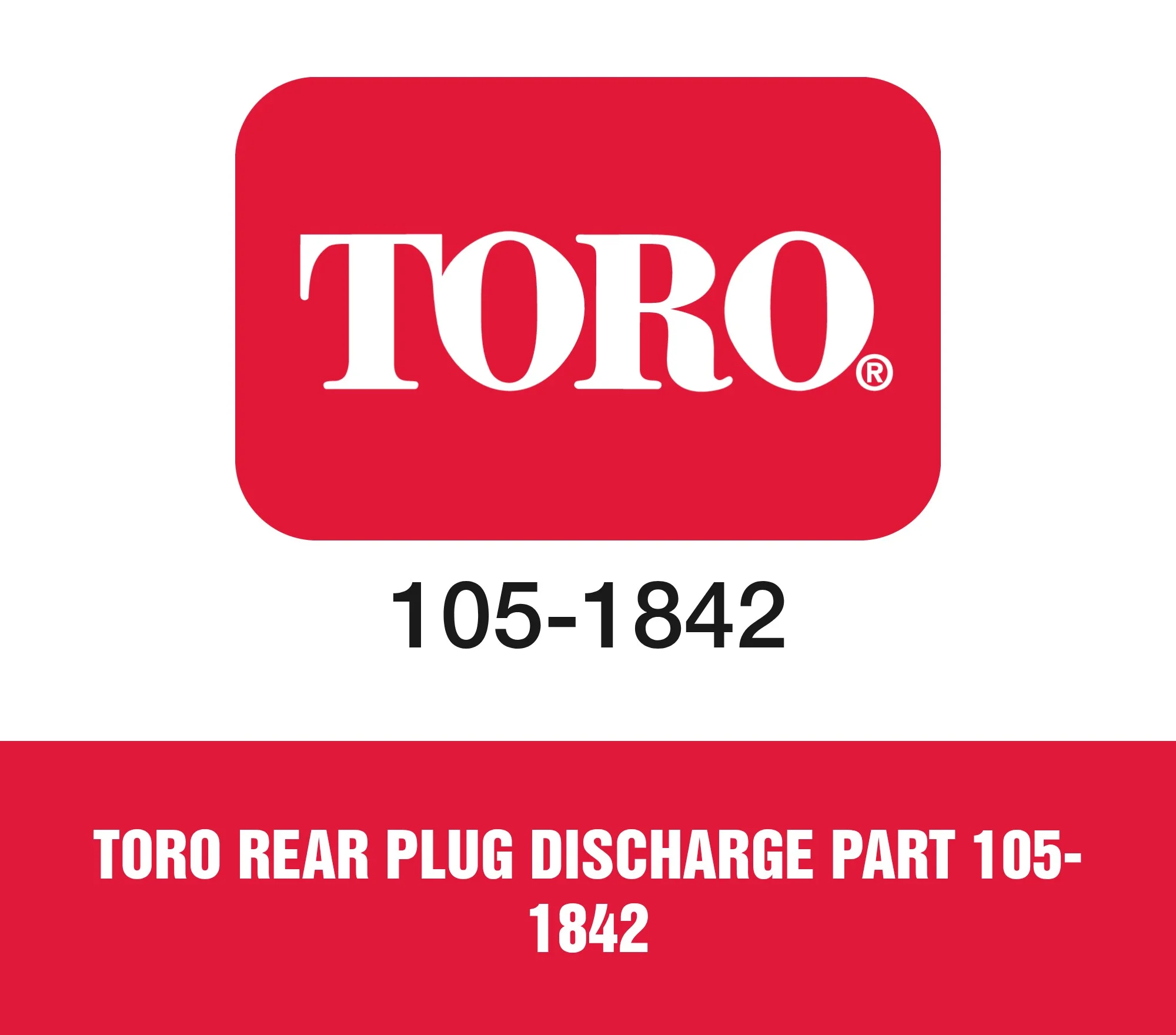 Toro Rear Plug Discharge Part 105-1842