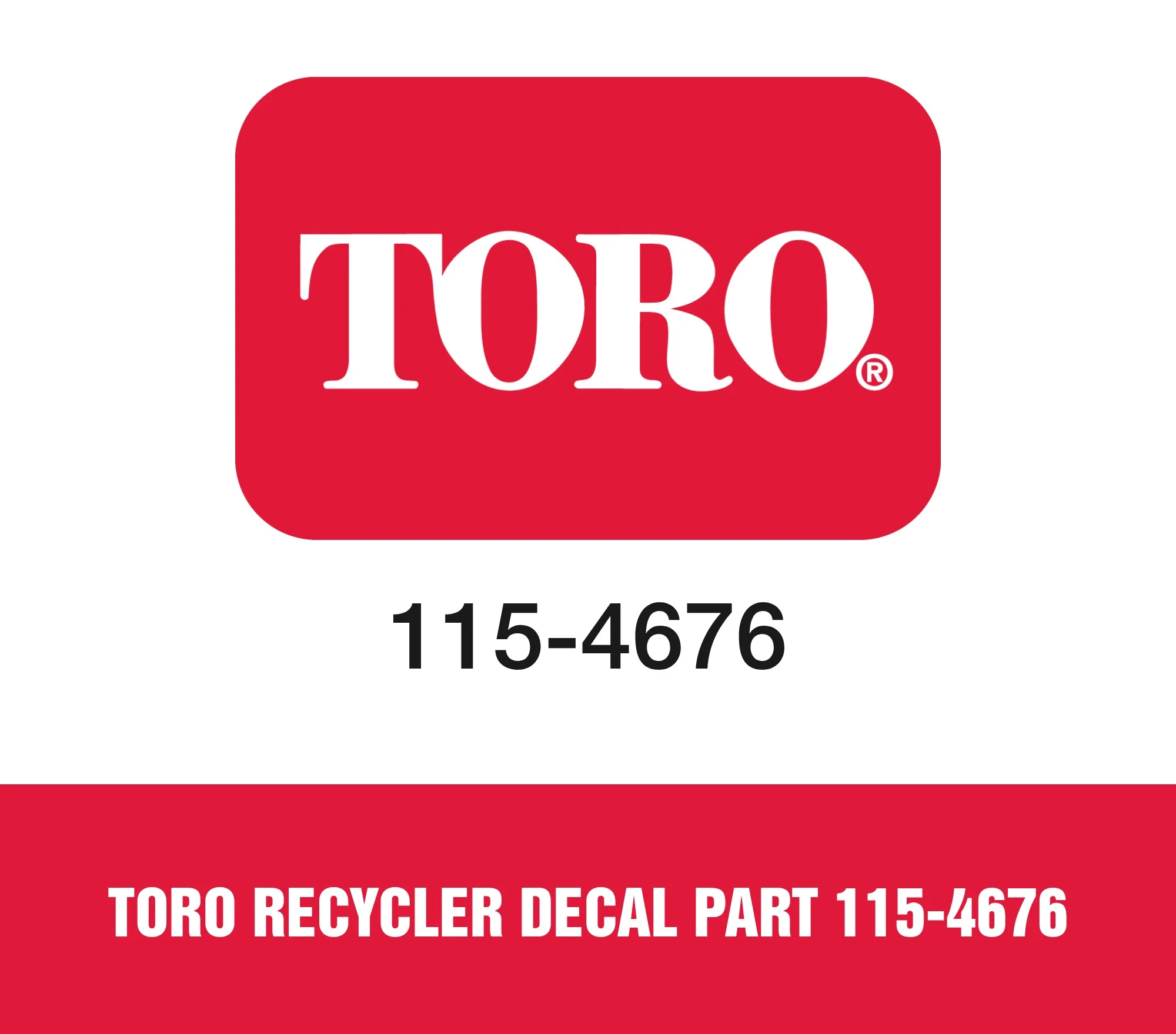 Toro Recycler Decal Part 115-4676