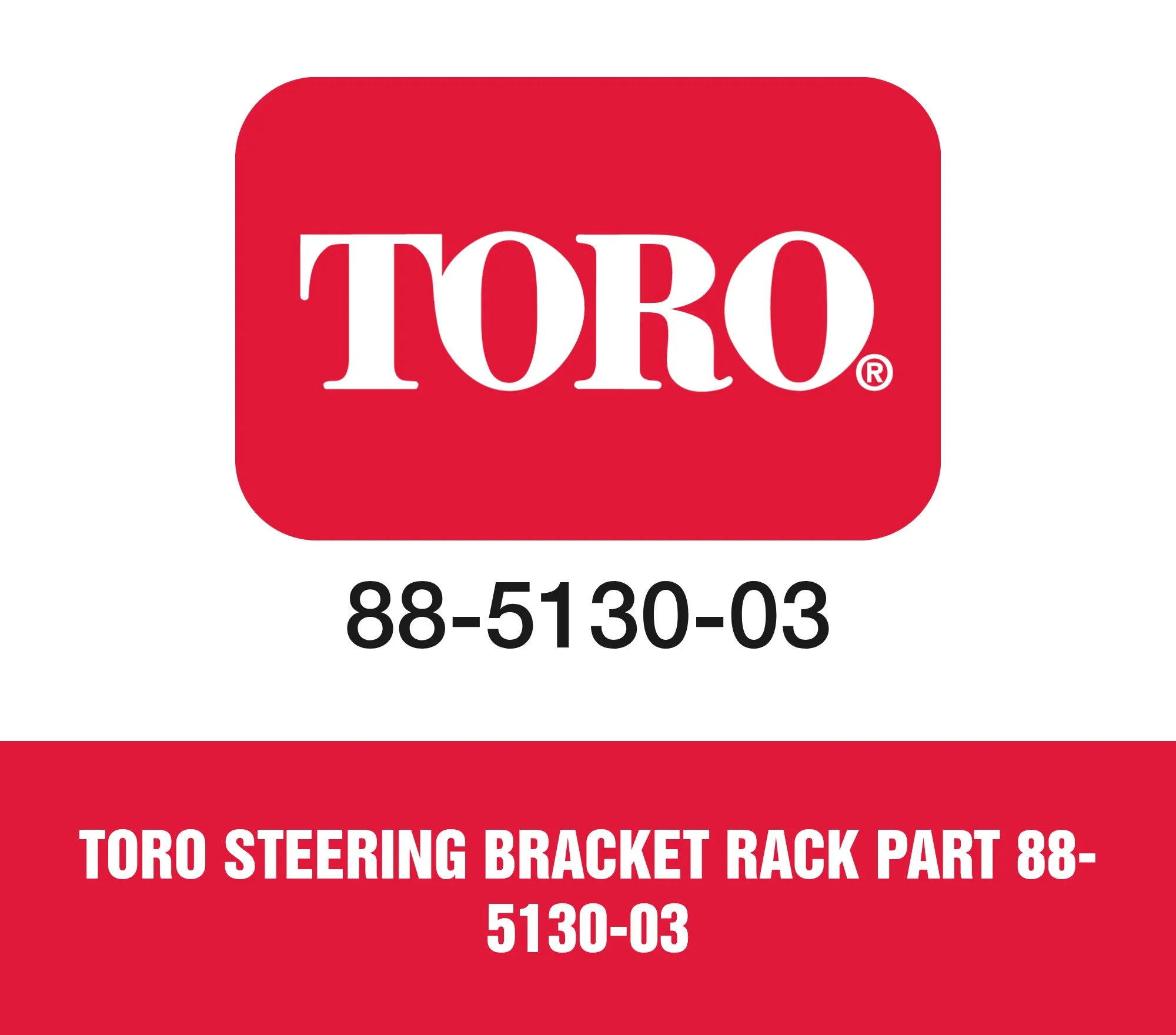 Toro Steering Bracket Rack Part 88-5130-03