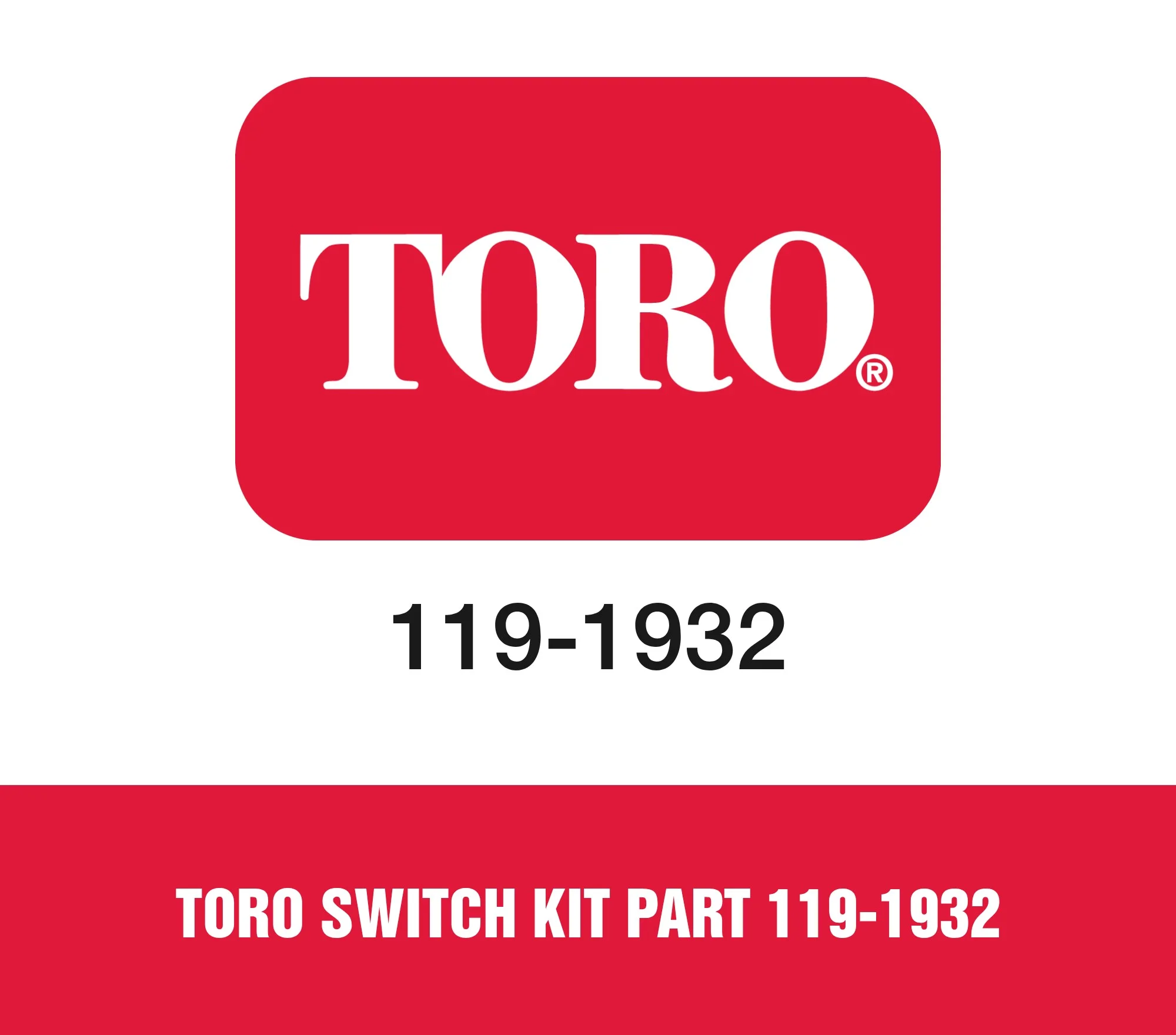 Toro Switch Kit Part 119-1932