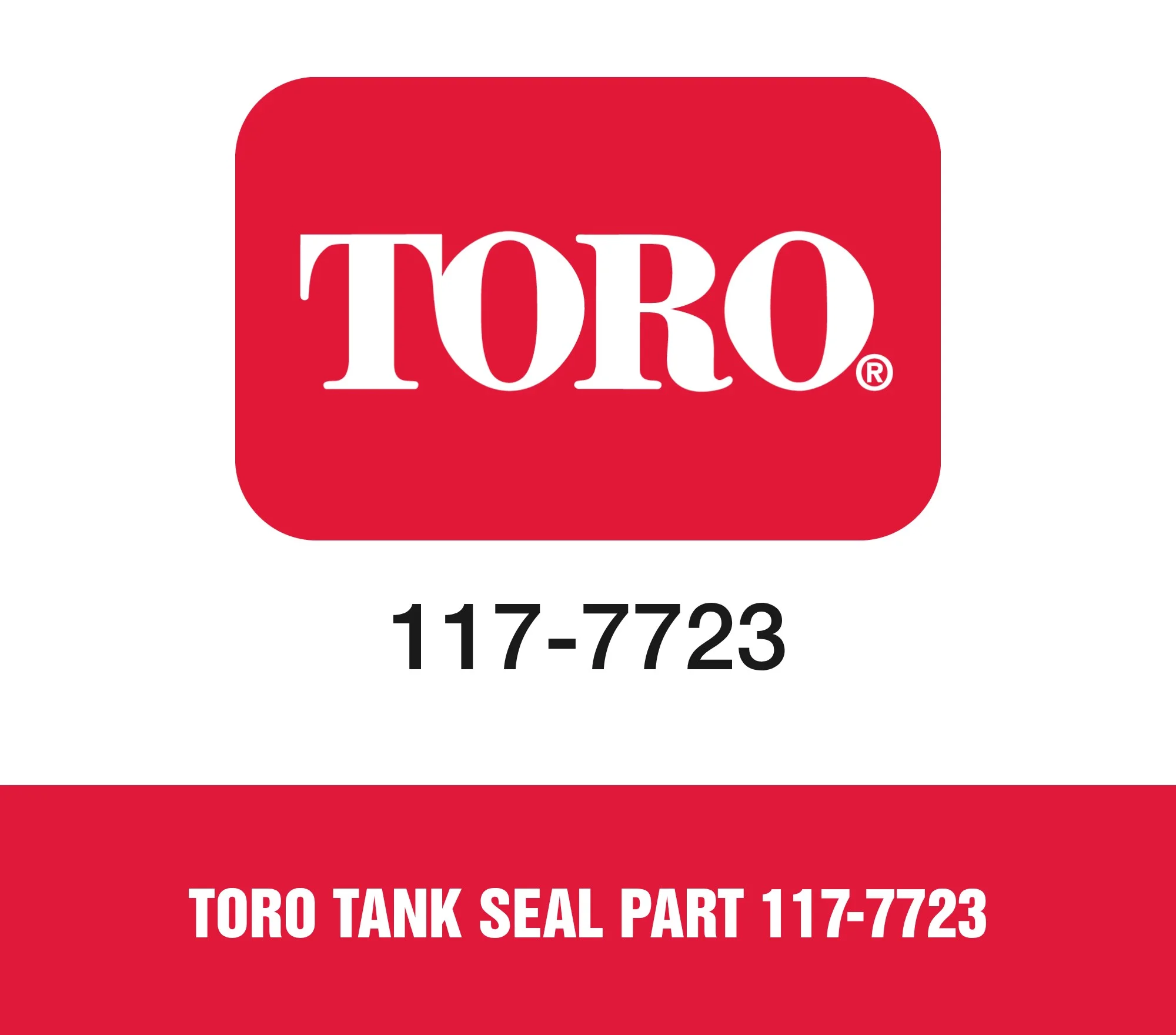 Toro Tank Seal Part 117-7723