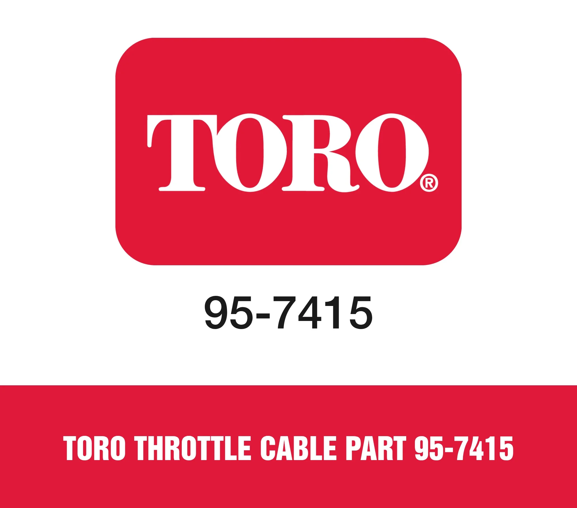 Toro Throttle Cable Part 95-7415