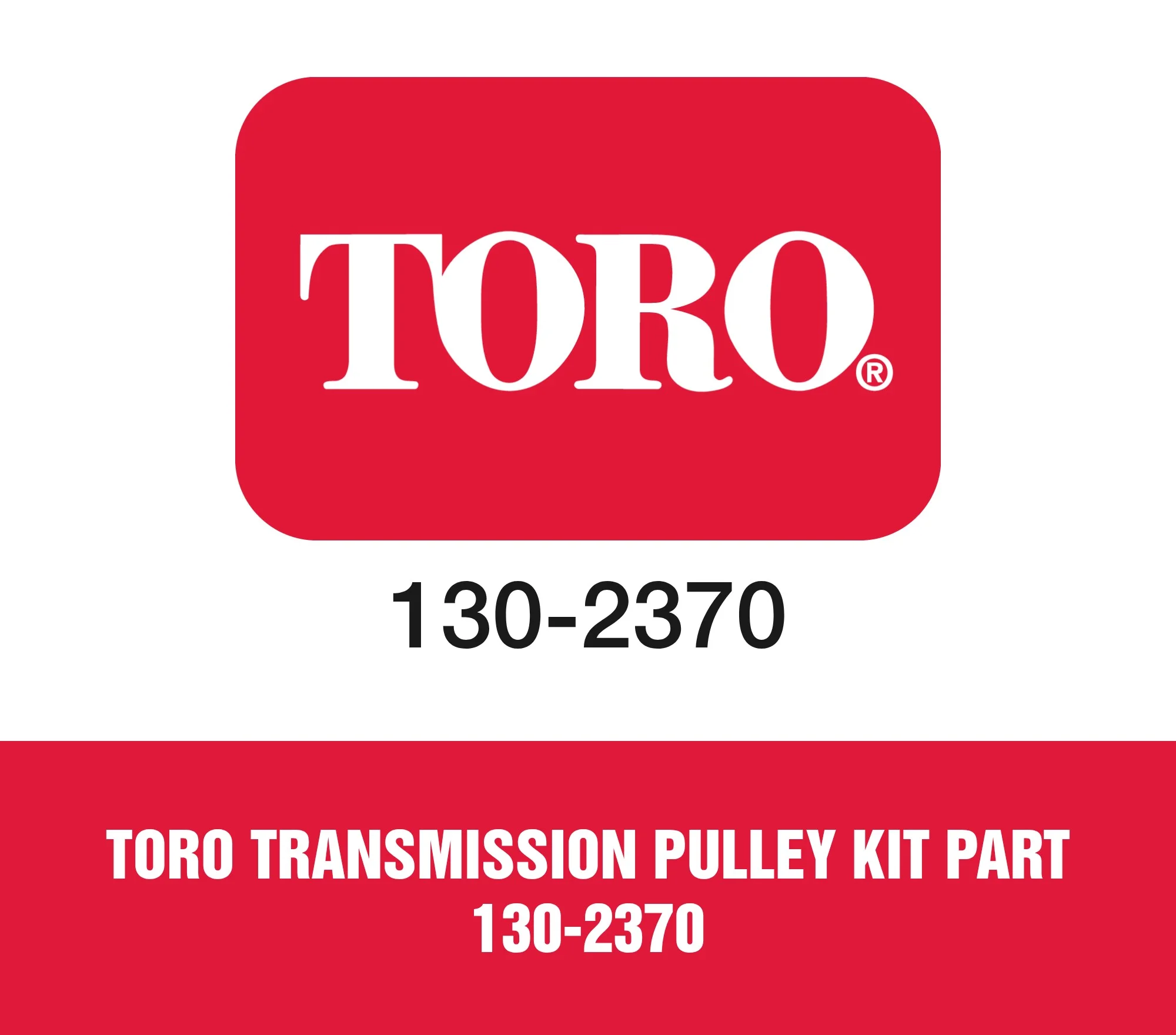 Toro Transmission Pulley Kit Part 130-2370