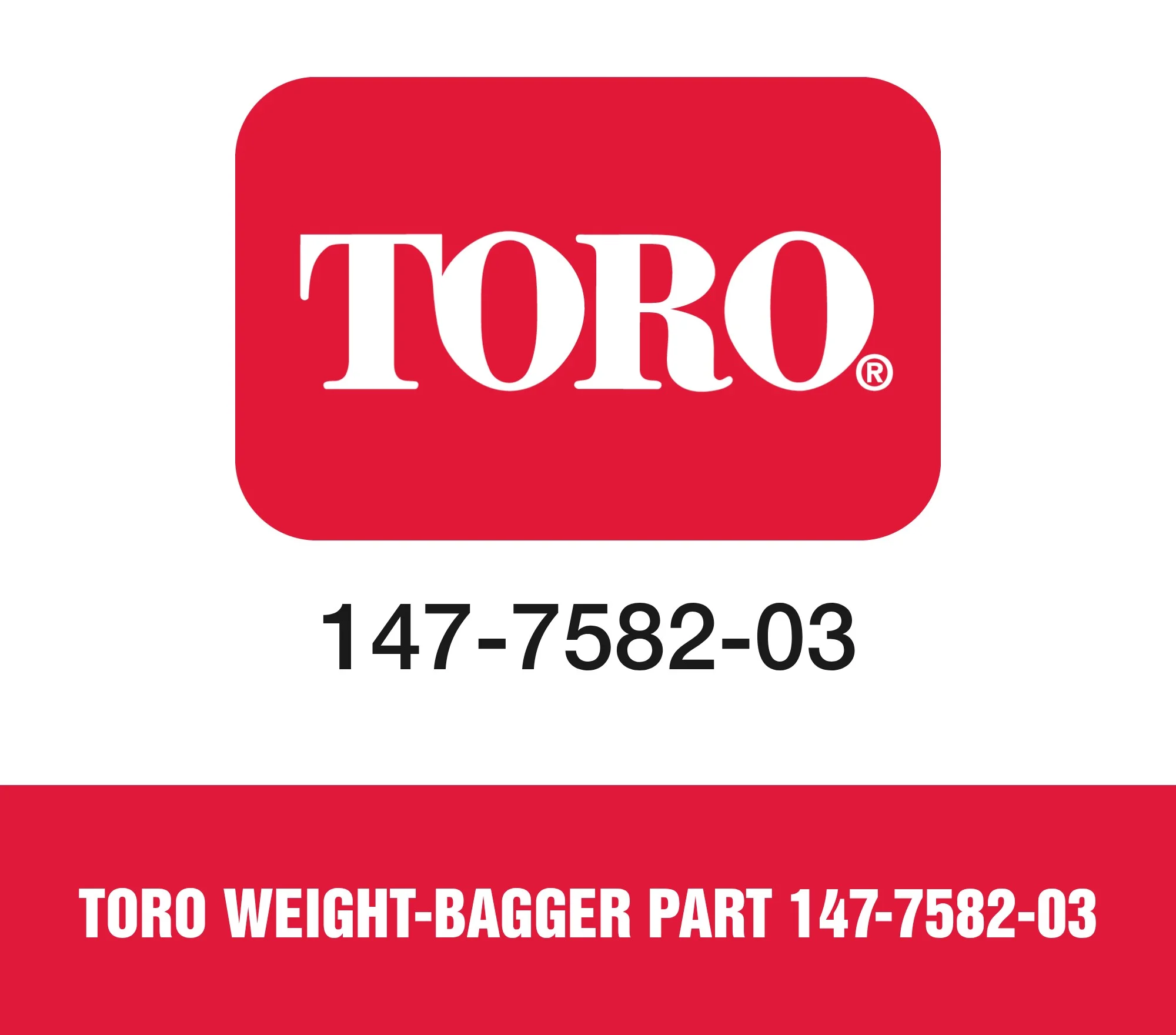 Toro WEIGHT-BAGGER Part 147-7582-03