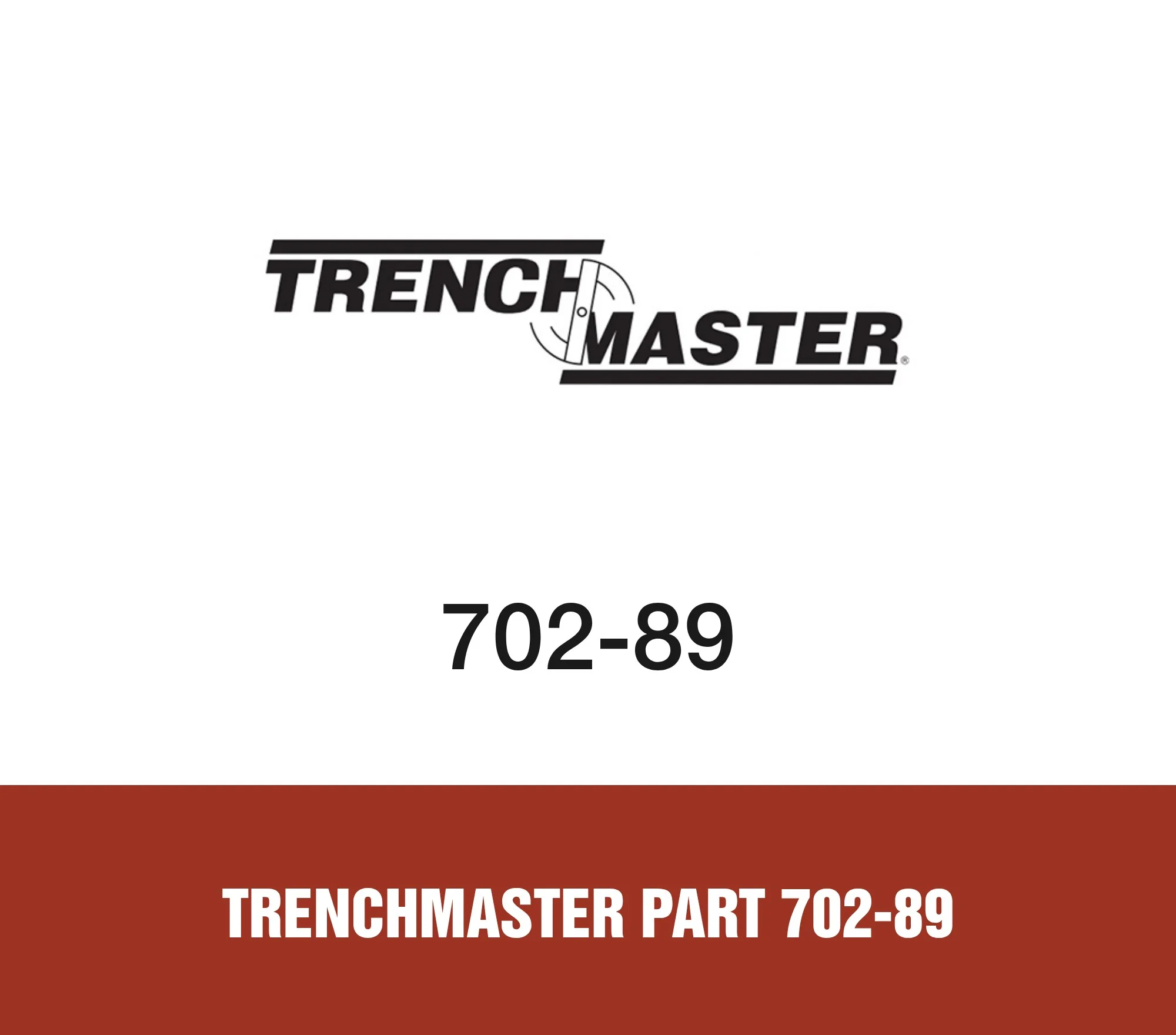 Trenchmaster Part 702-89