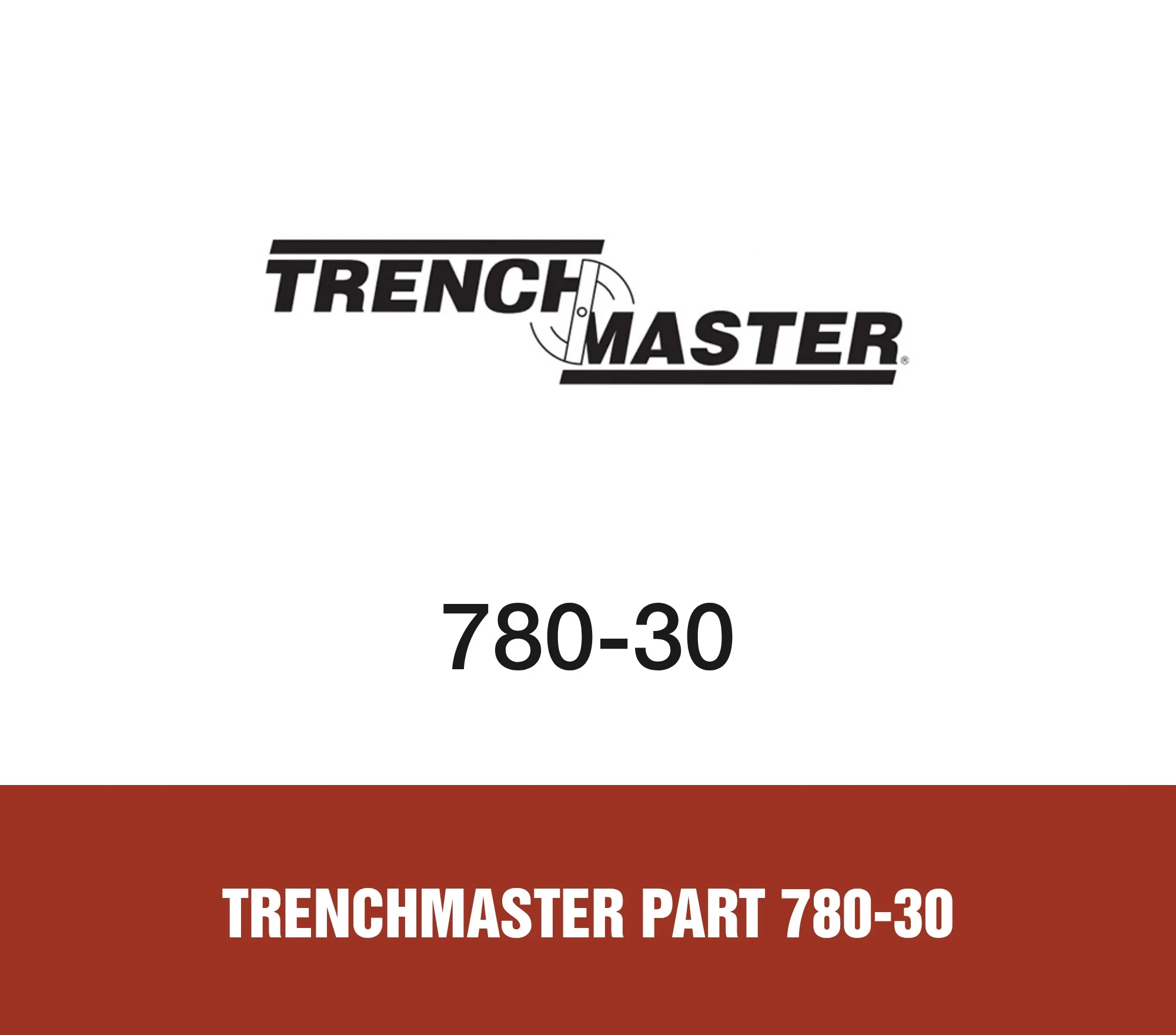 Trenchmaster Part 780-30