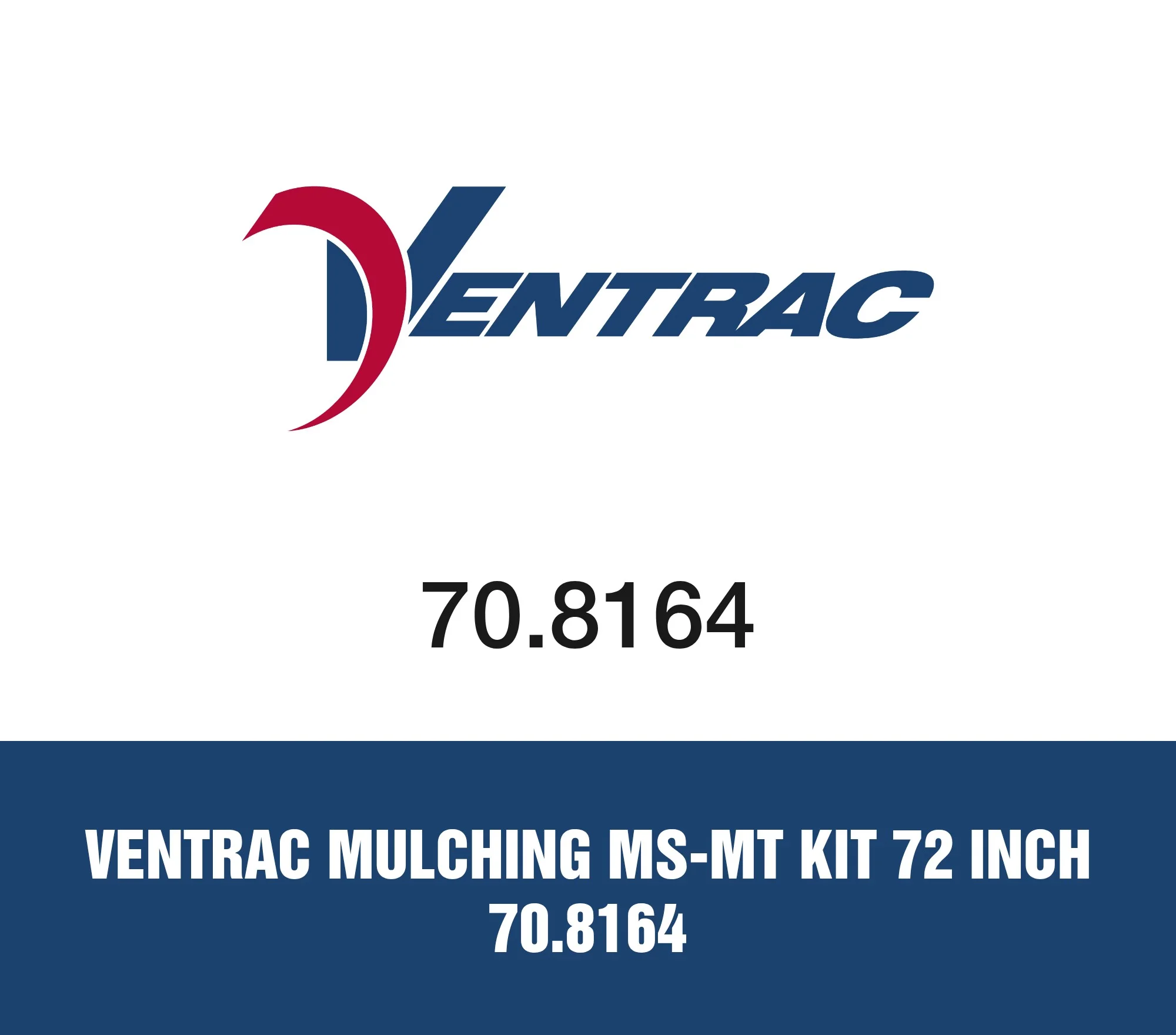 Ventrac Mulching MS-MT Kit 72 Inch 70.8164 Ventrac Mulching MS-MT Kit 72 Inch 70.8164