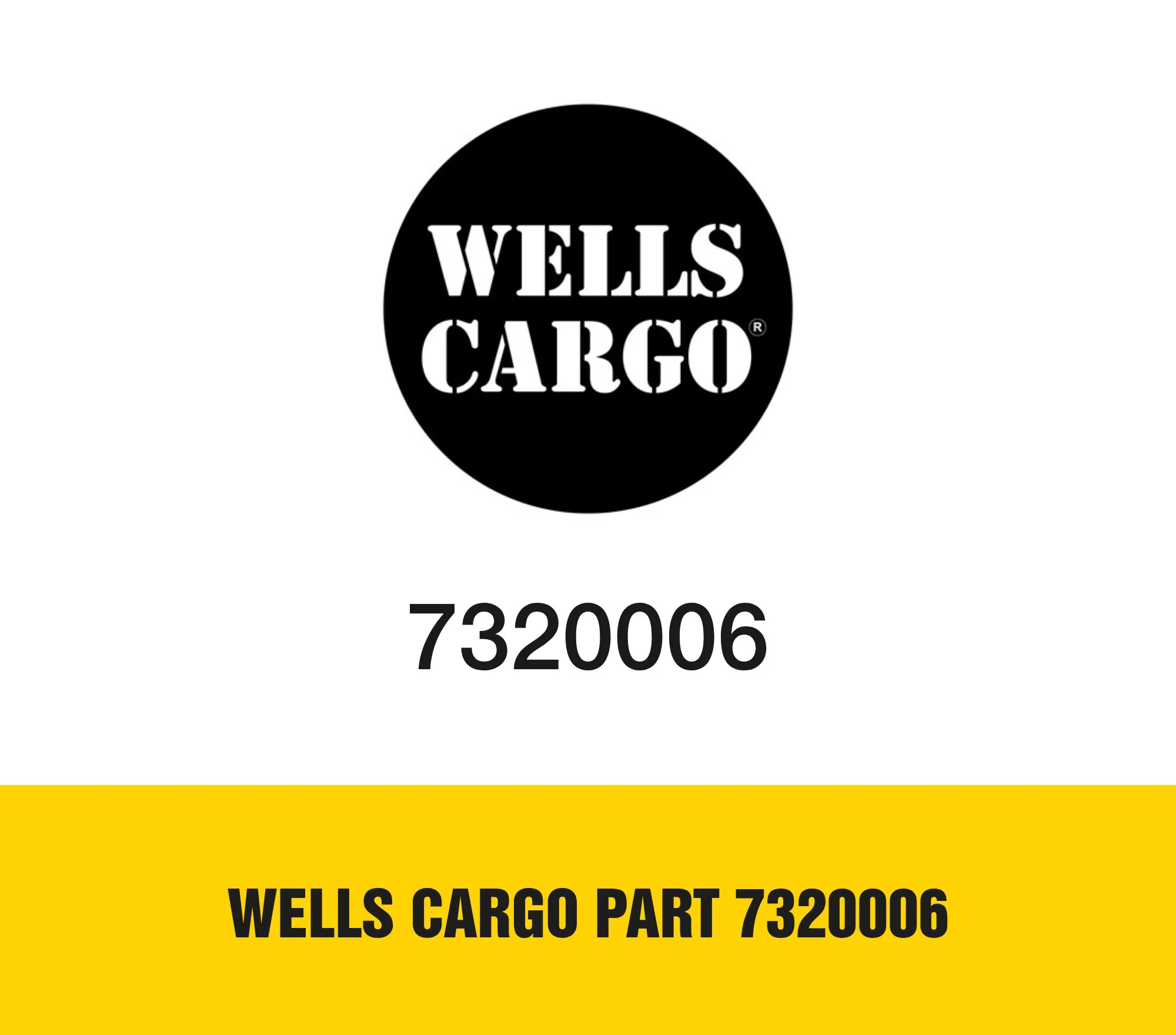 Wells Cargo Part 7320006