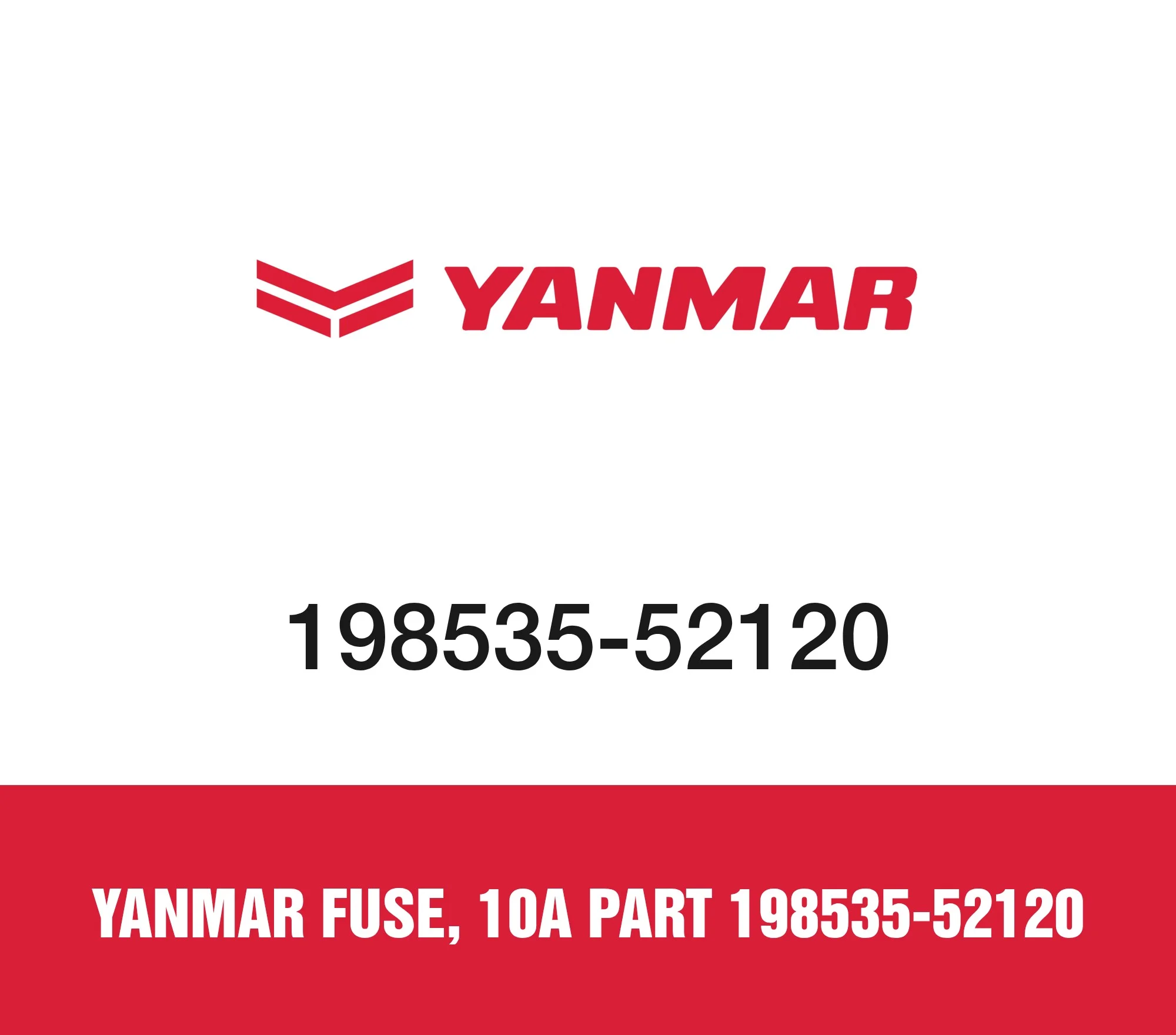 Yanmar FUSE, 10A Part 198535-52120