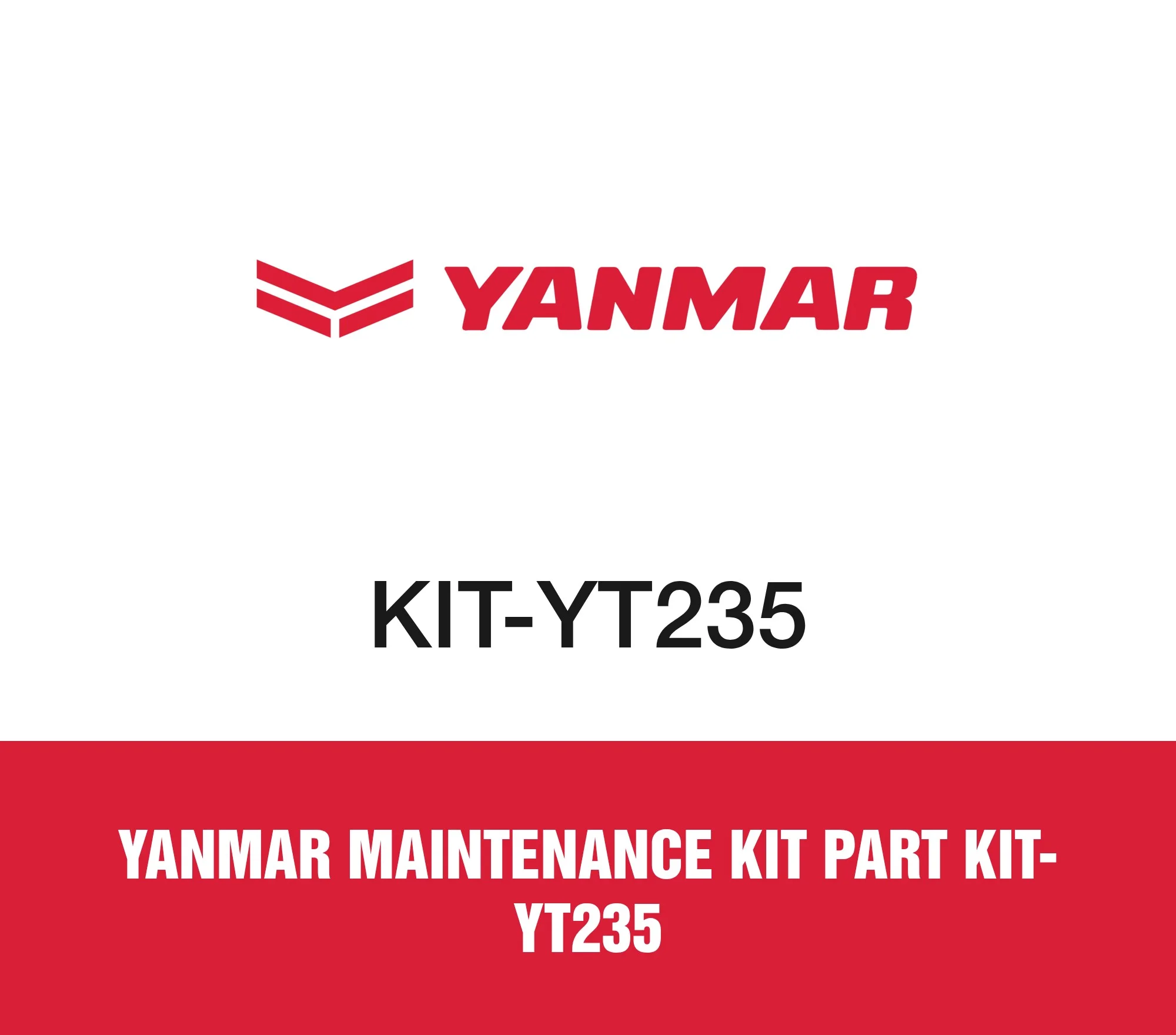 Yanmar MAINTENANCE KIT Part KIT-YT235