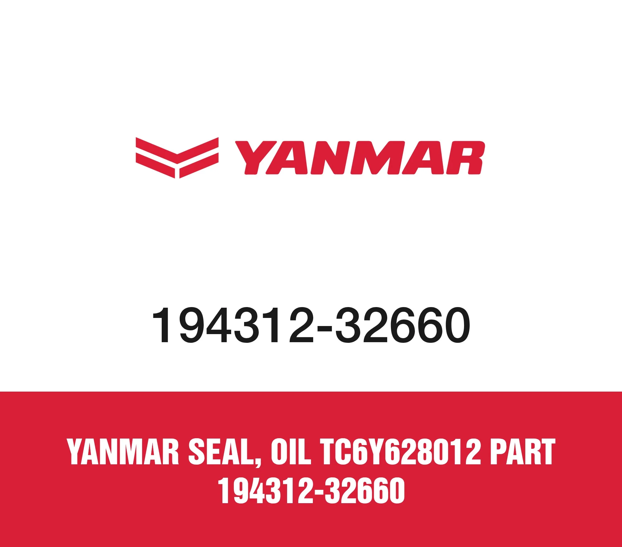 Yanmar SEAL, OIL TC6Y628012 Part 194312-32660