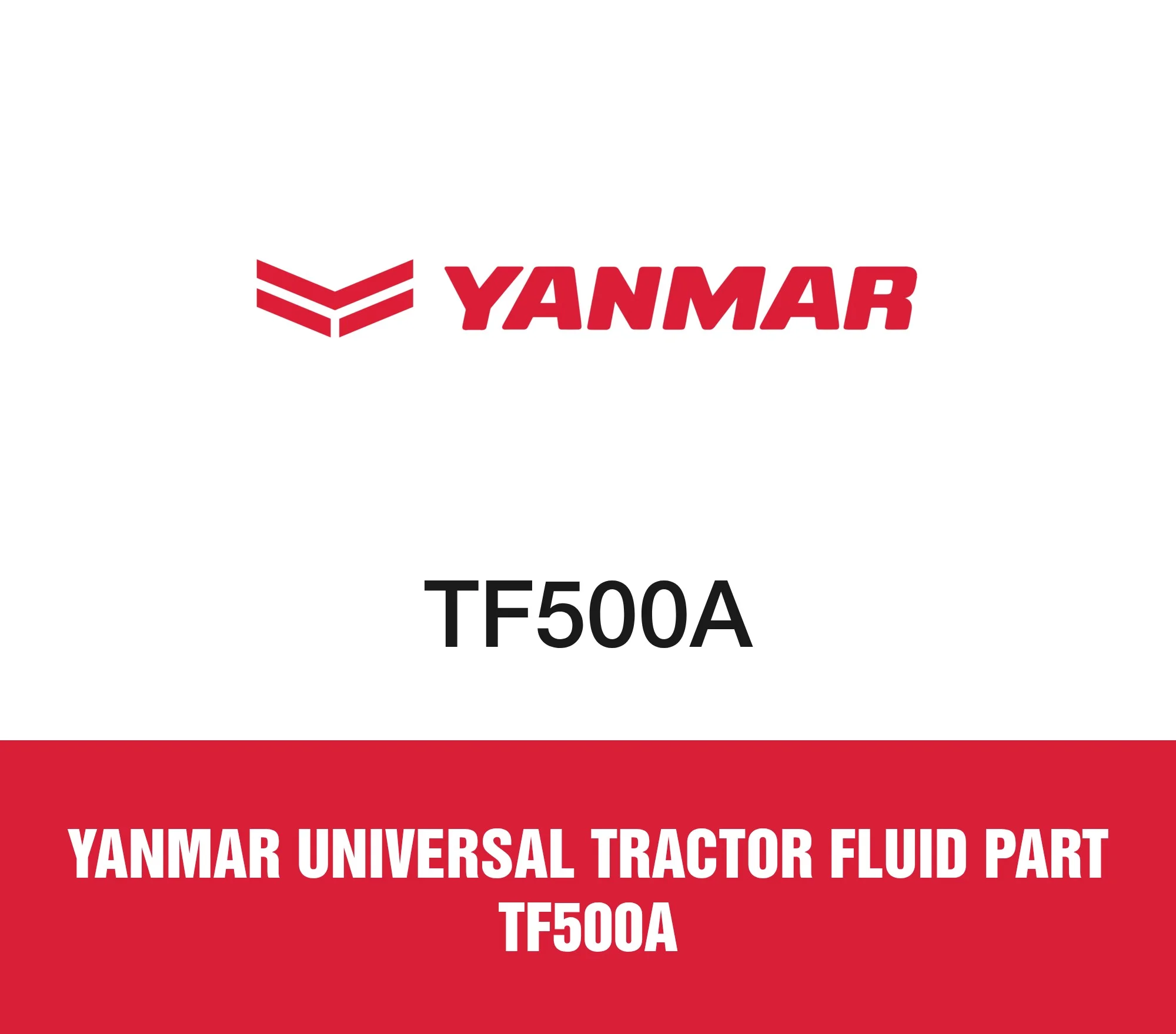 Yanmar Universal Tractor Fluid Part TF500A
