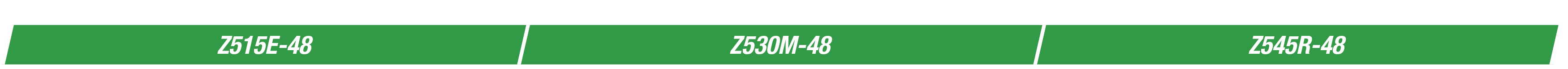 Z515E 48,Z530M 48,Z545R 48